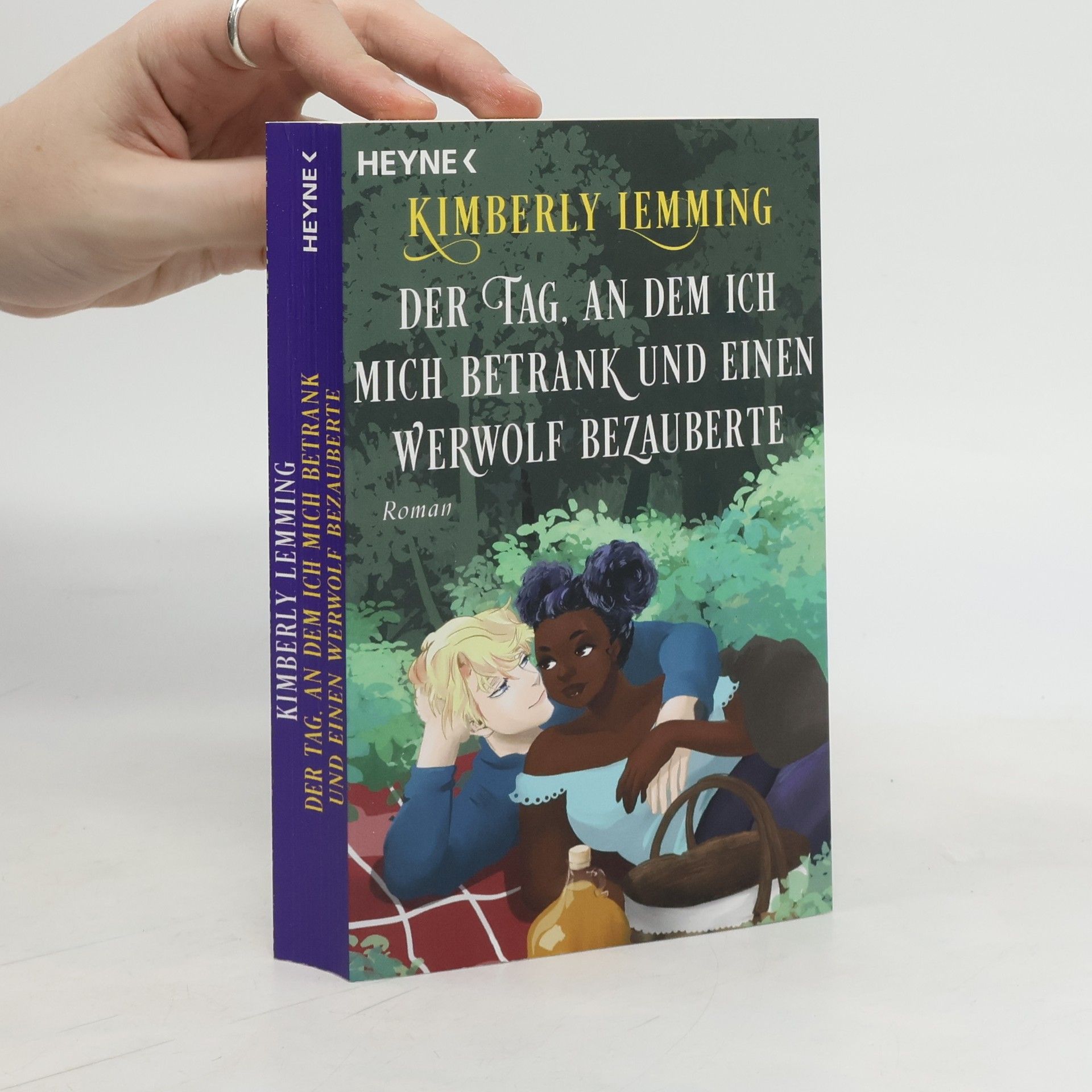 Kimberly Lemming Der Tag, an dem ich mich betrank und einen Werwolf bezauberte