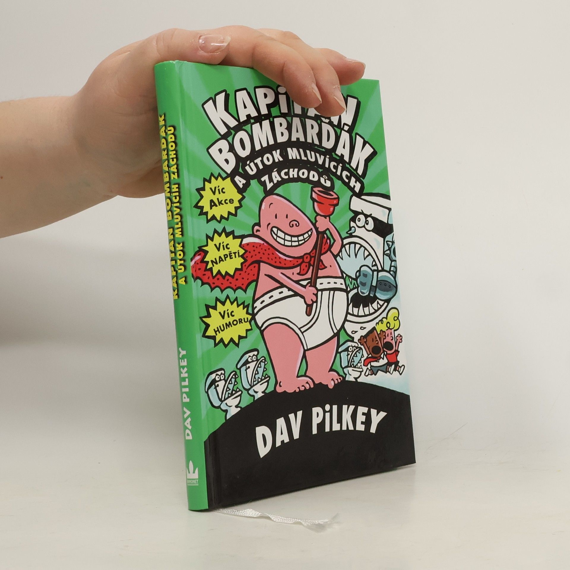 Dav Pilkey Kapitán Bombarďák a útok mluvících záchodů