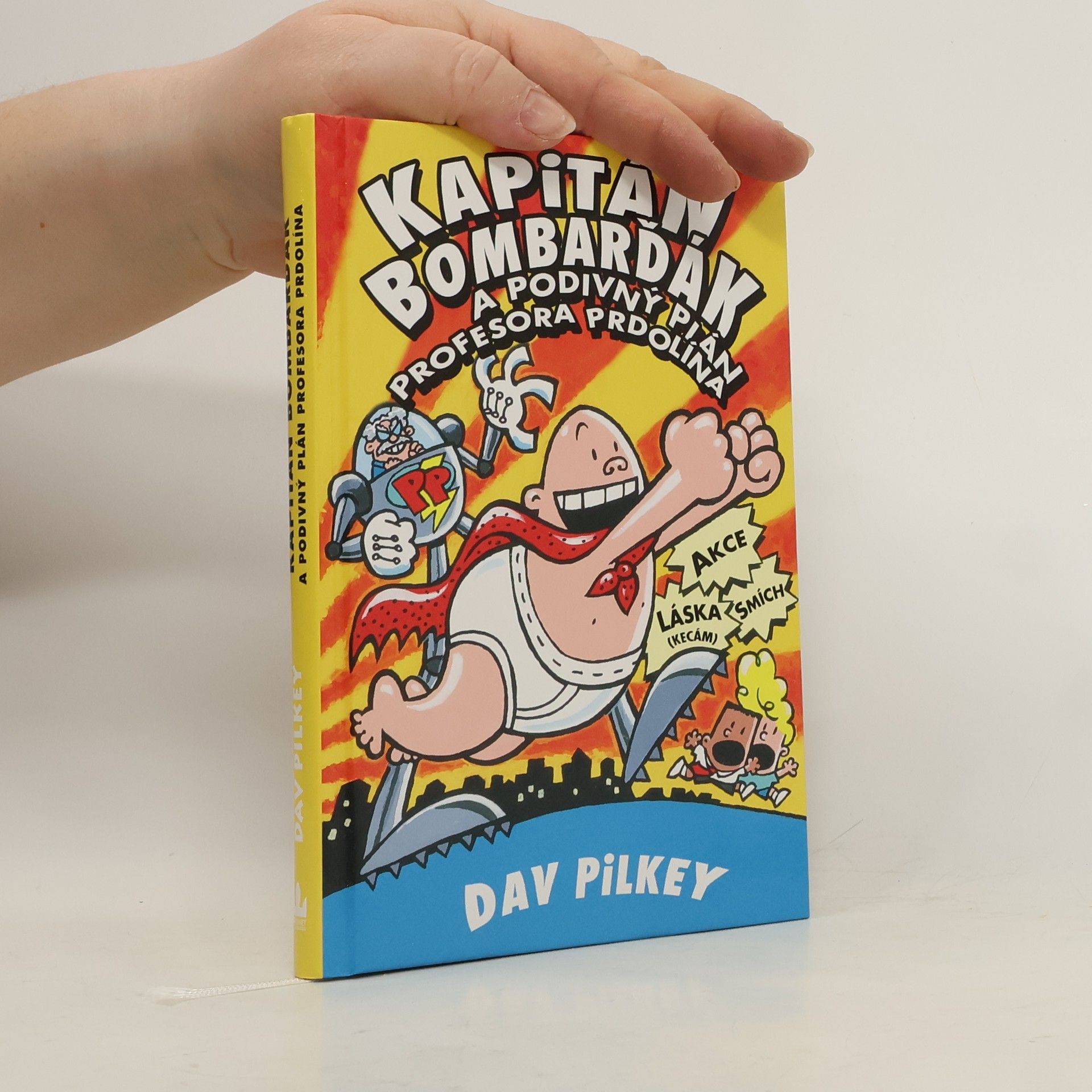 Dav Pilkey Kapitán Bombarďák a podivný plán profesora Prdolína