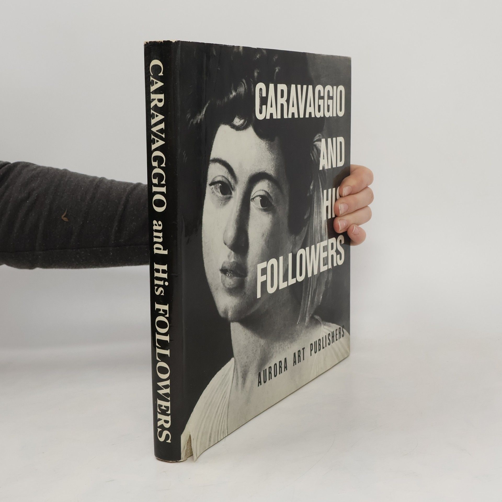 Michelangelo Merisi da Caravaggio Caravaggio and his Followers