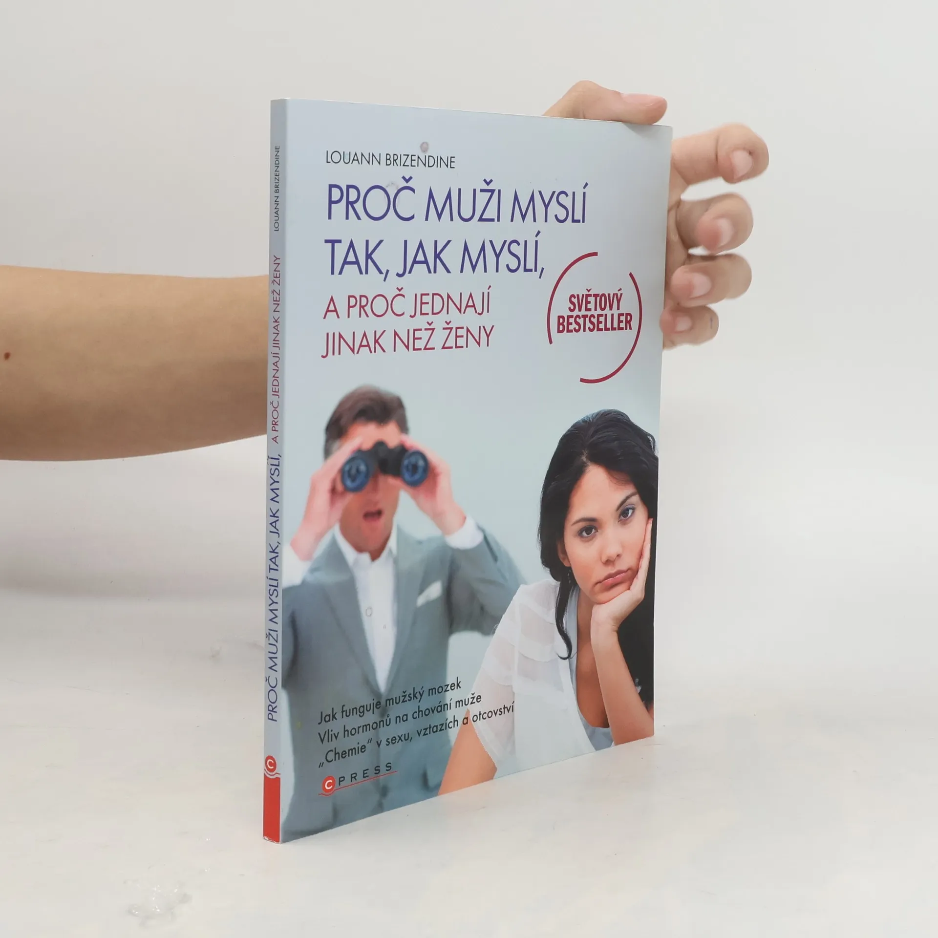 Proč muži myslí tak, jak myslí a proč jednají jinak než ženy | Kniha | Louann Brizendine | CS