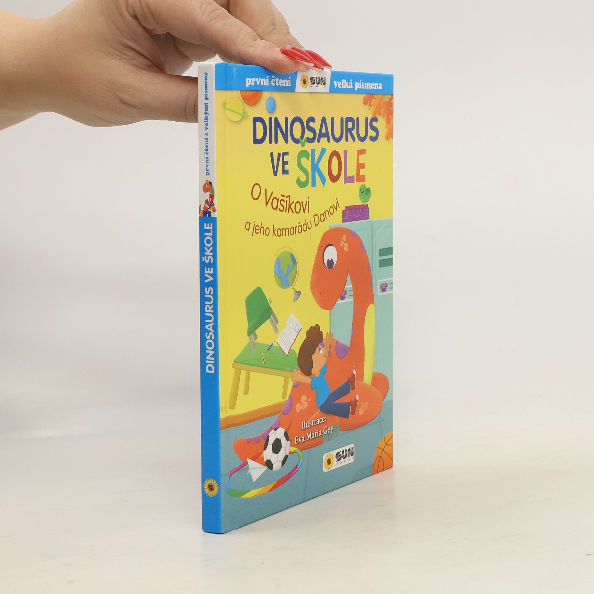 Sun Dinosaurus ve škole: O Vašíkovi a jeho kamarádu Danovi - První čtení