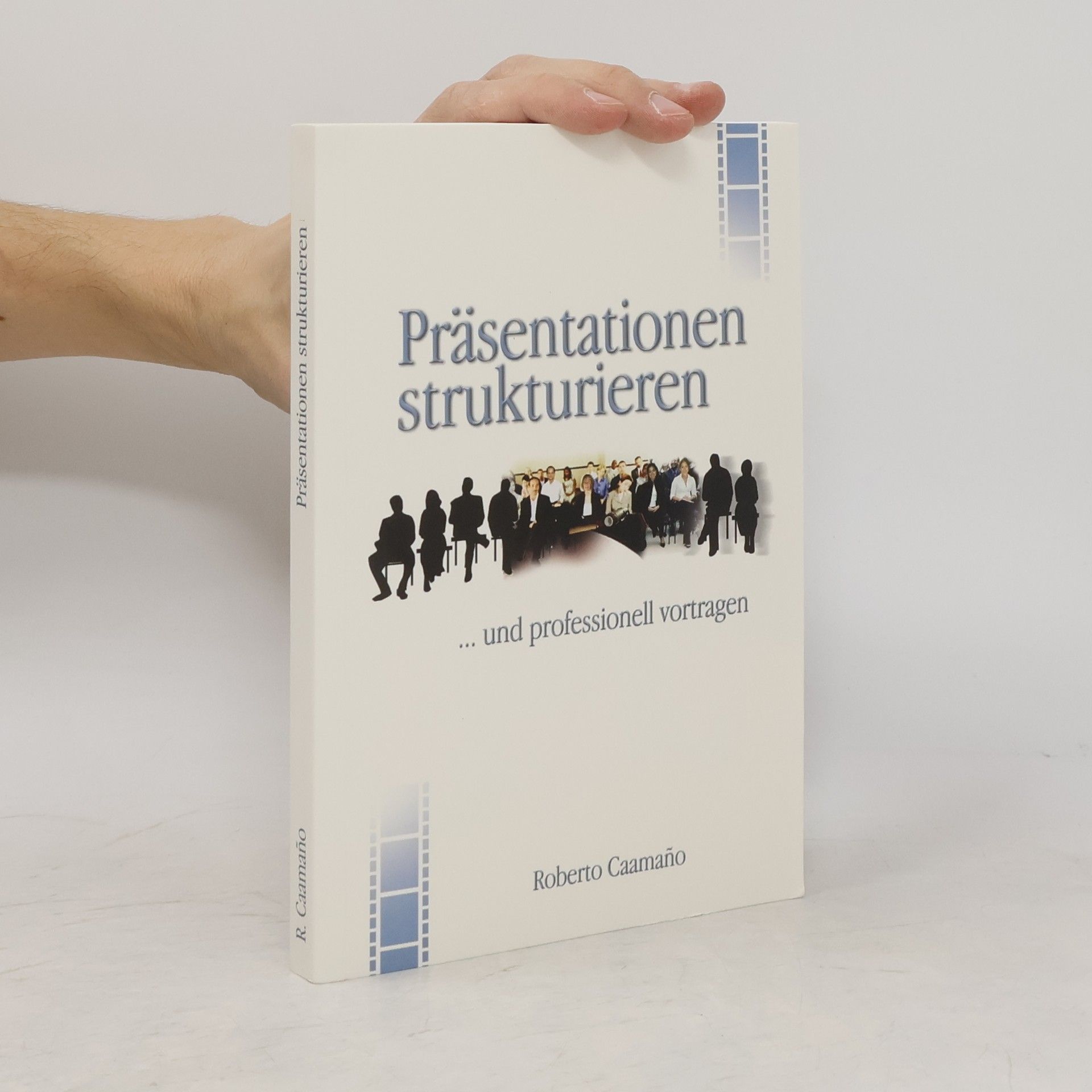 Roberto Caamano Präsentationen strukturieren
