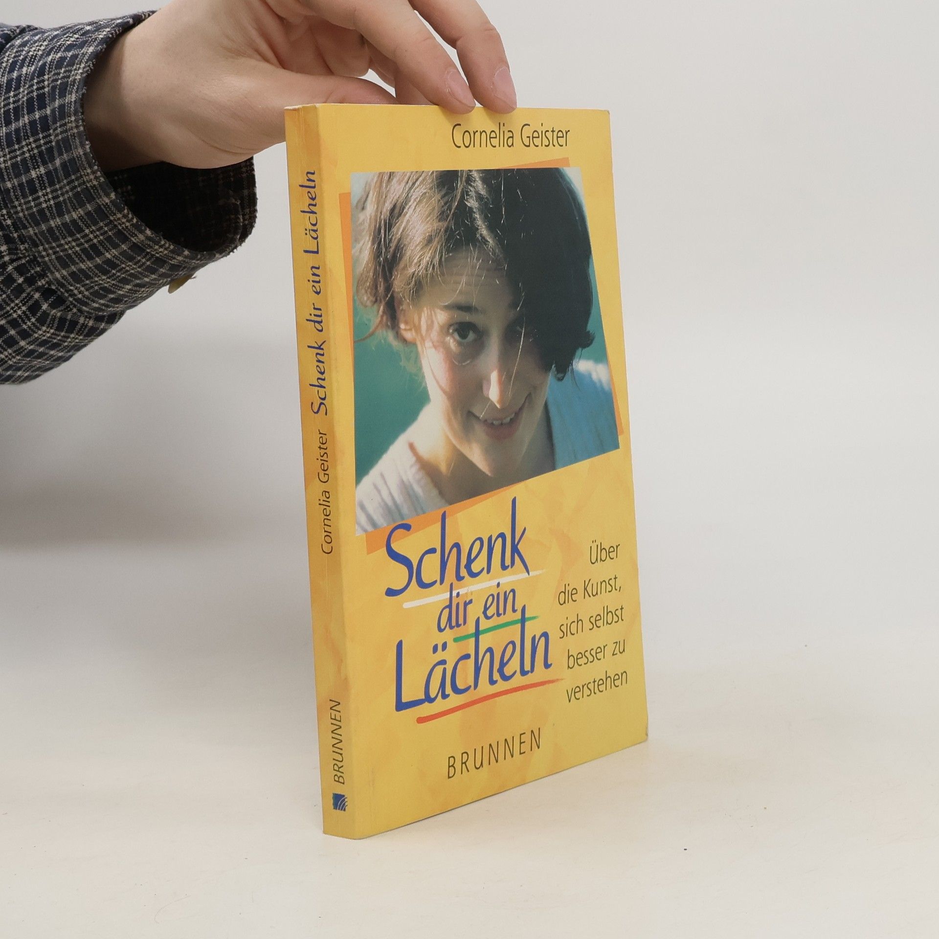 Cornelia Geister Schenk dir ein Lächeln