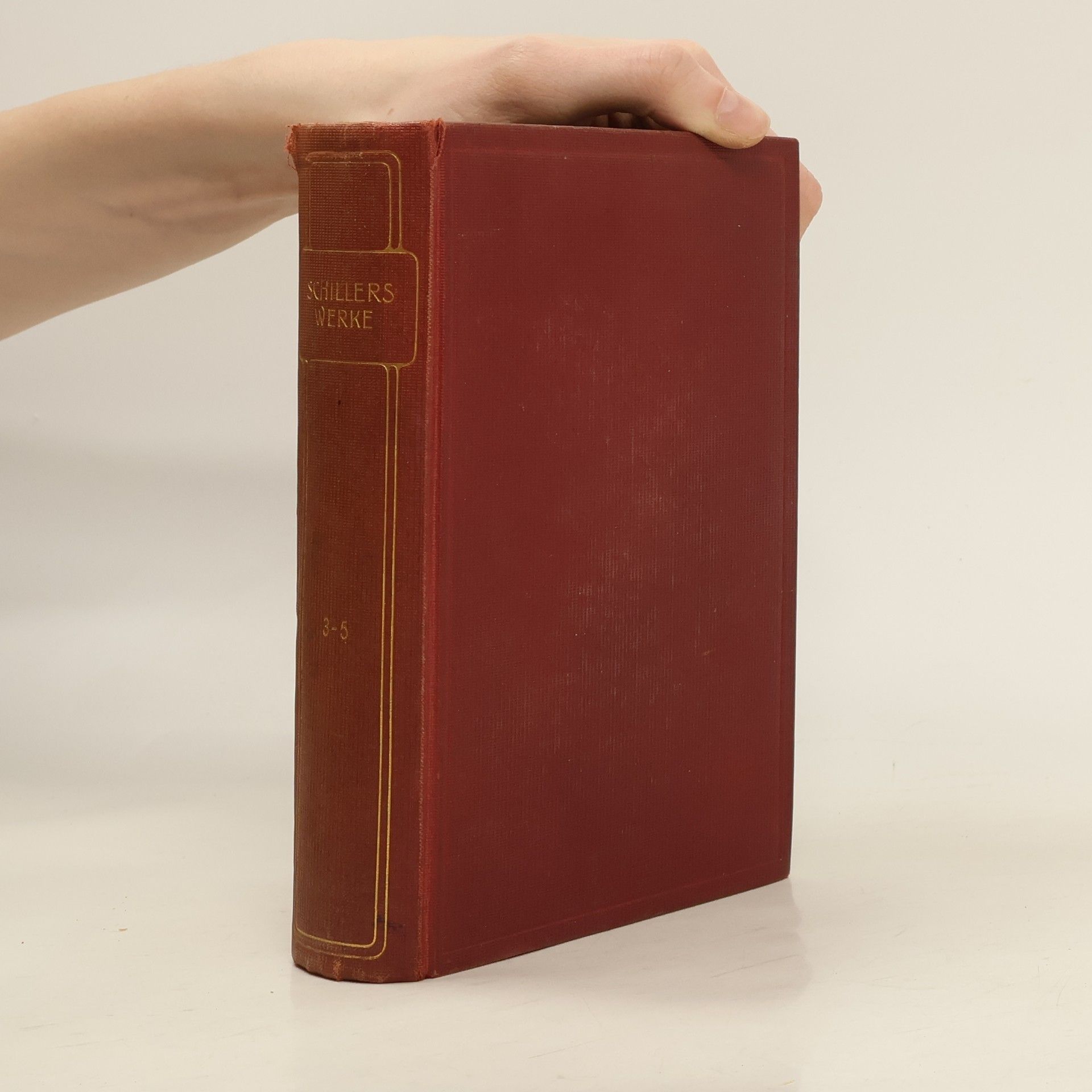 Friedrich Schiller Schillers Werke 3-5