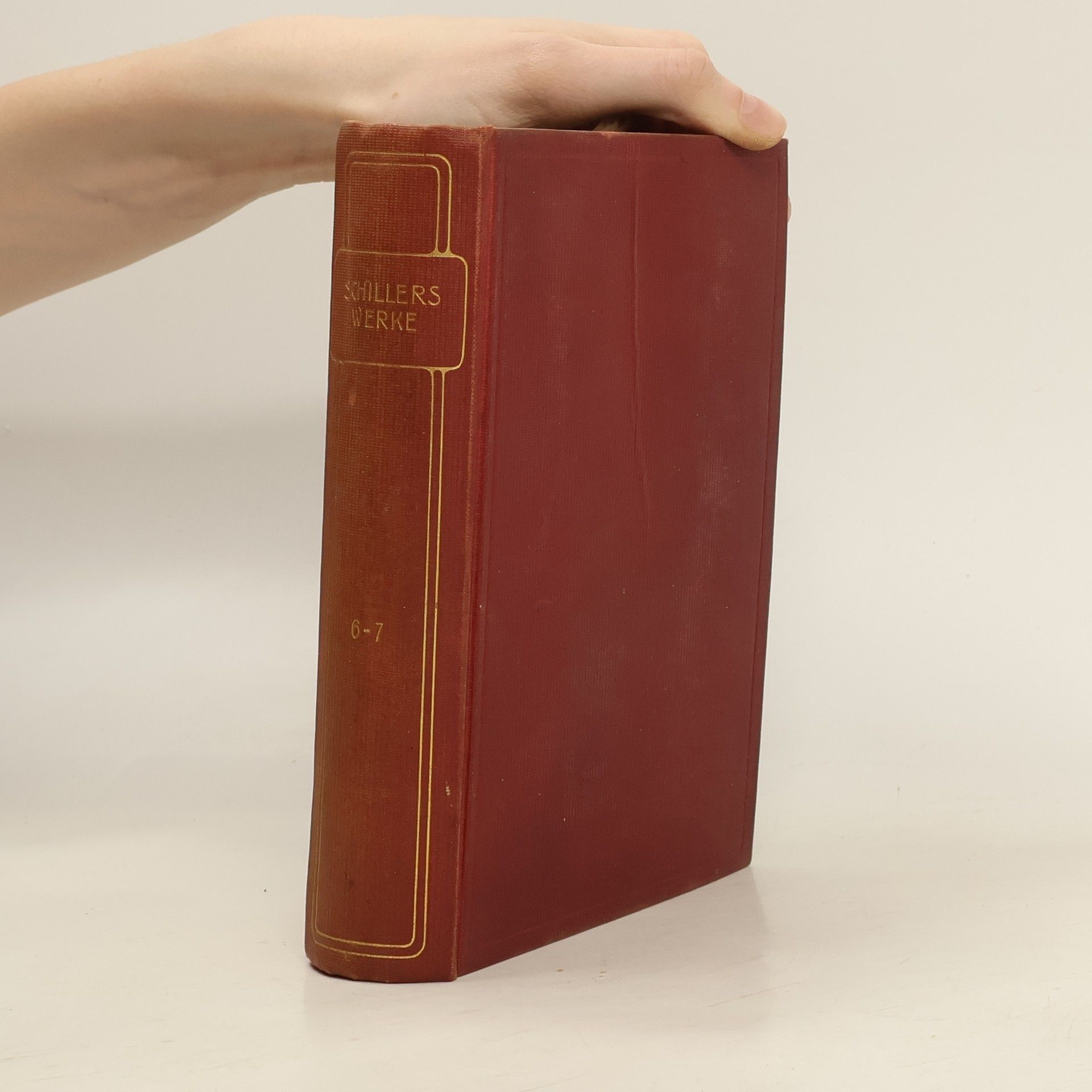 Friedrich Schiller Schillers Werke 6-7
