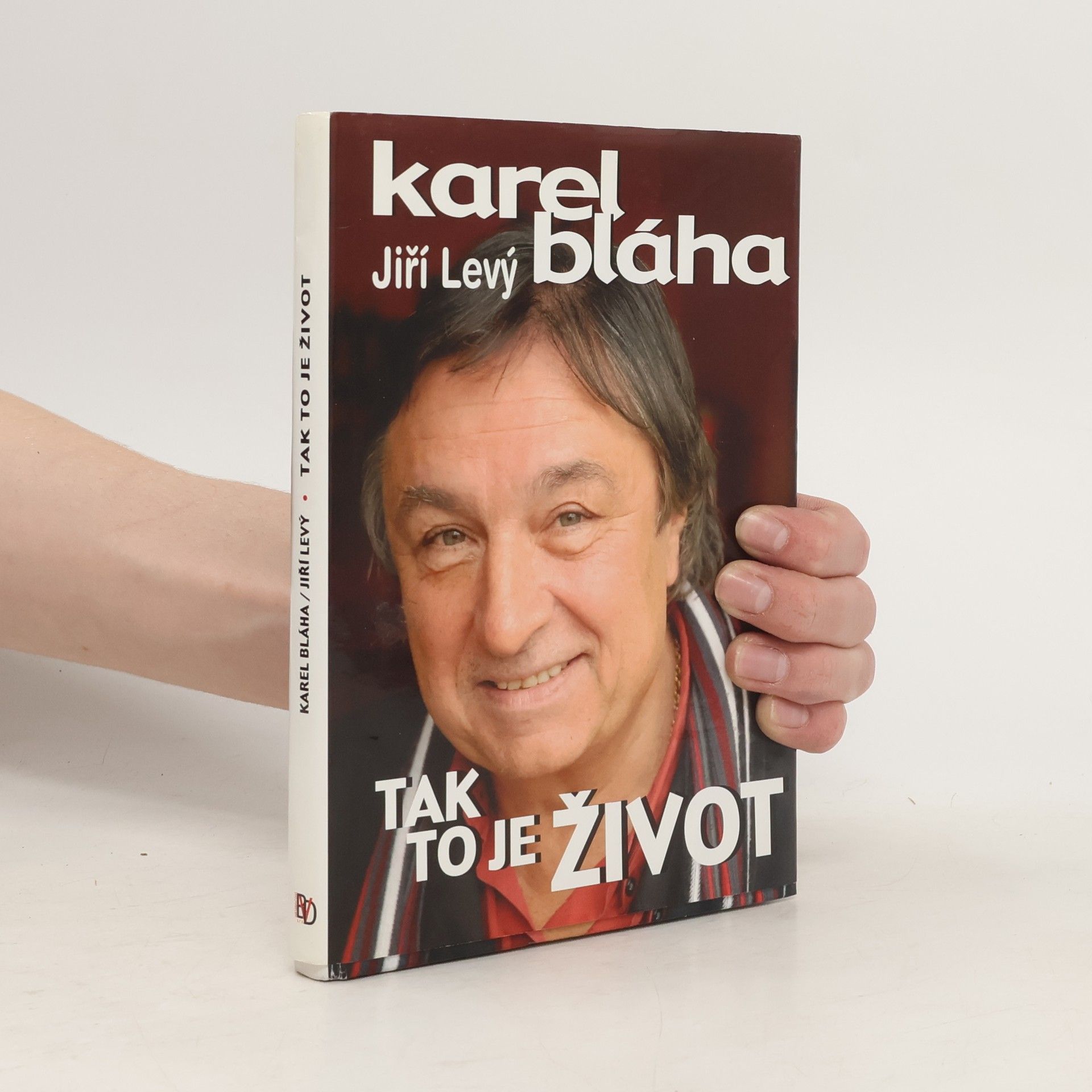 Karel Bláha Tak to je život
