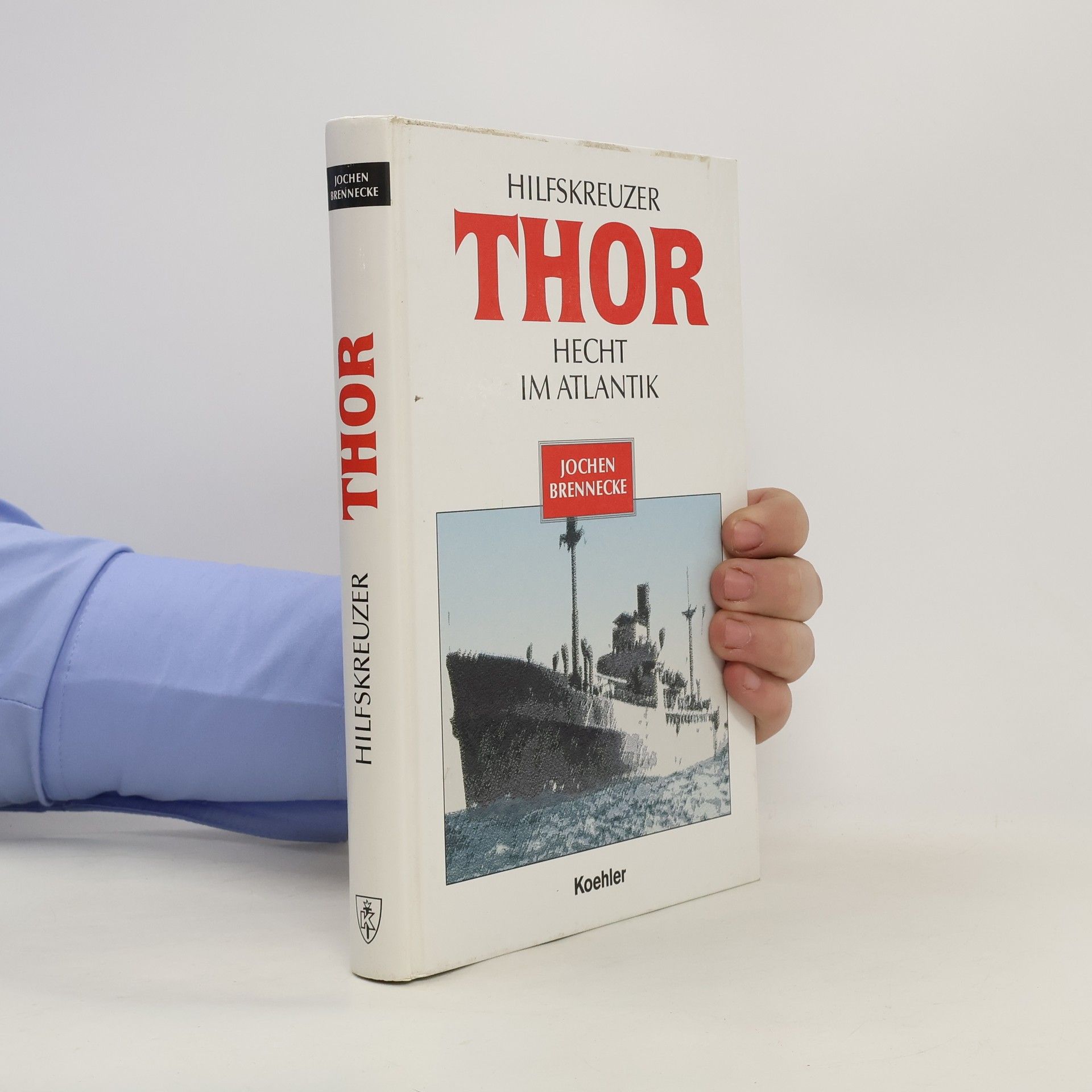 Jochen Brennecke Hilfskreuzer THOR. Hecht im Atlantik