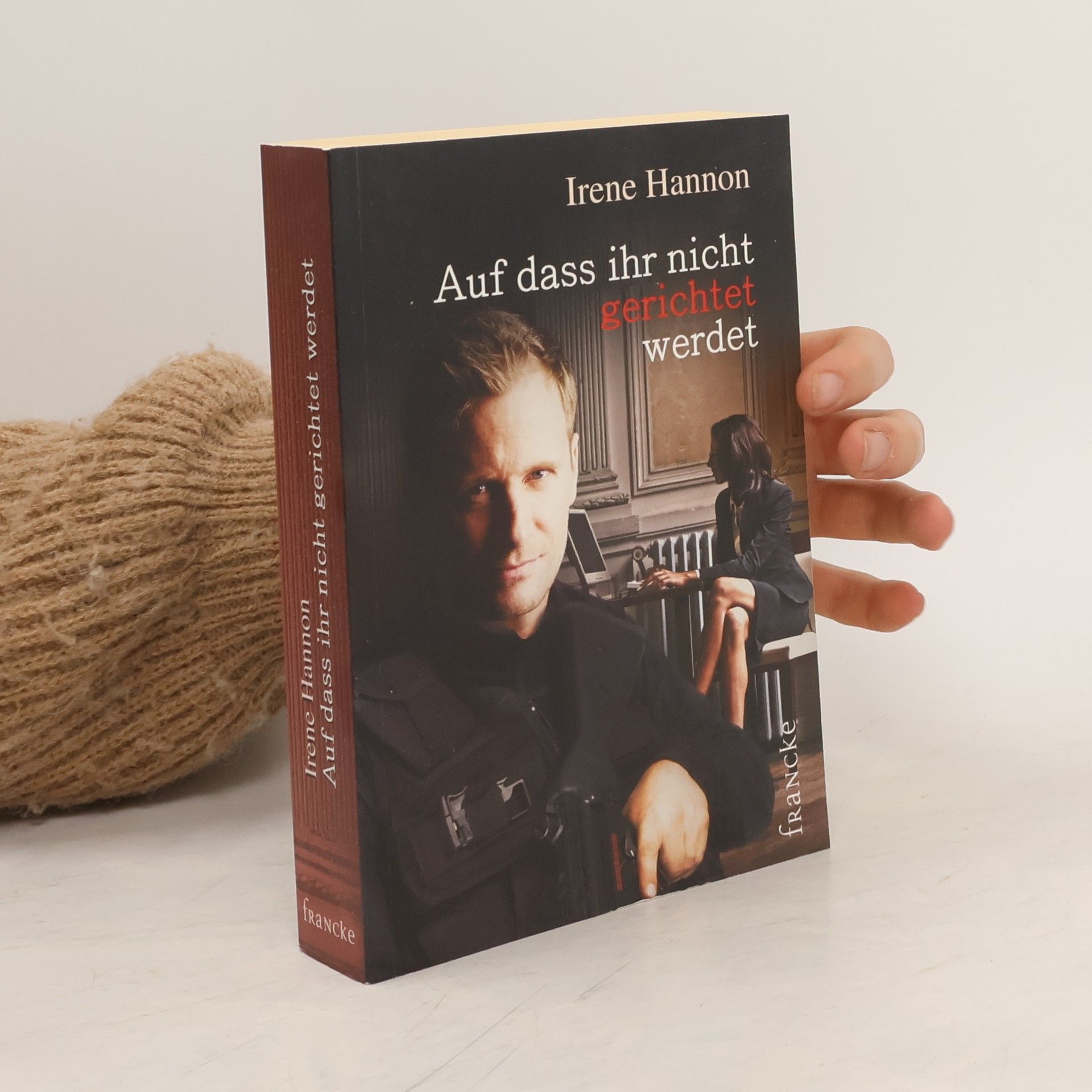 Irene Hannon Auf dass ihr nicht gerichtet werdet