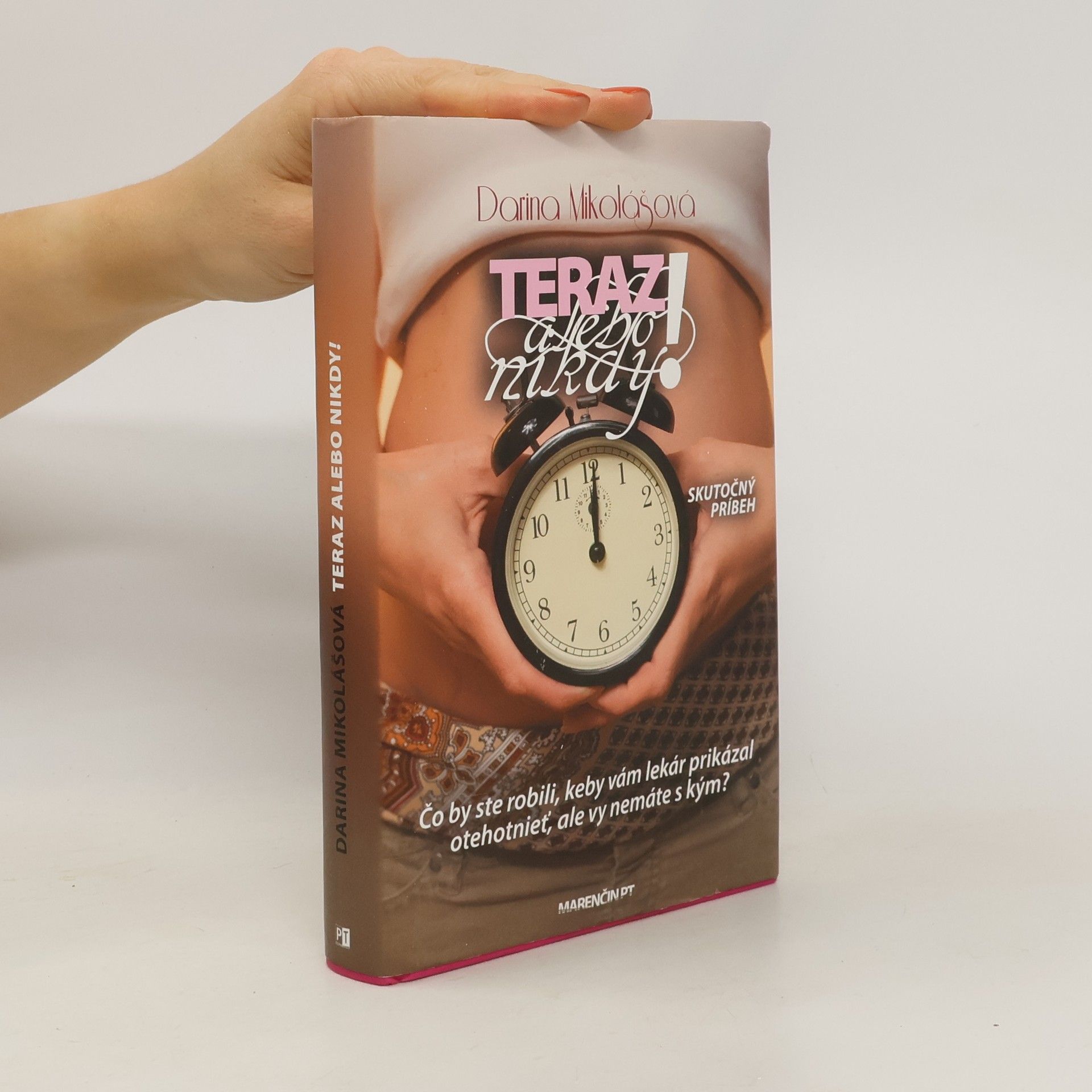 Darina Mikolášová Teraz alebo nikdy
