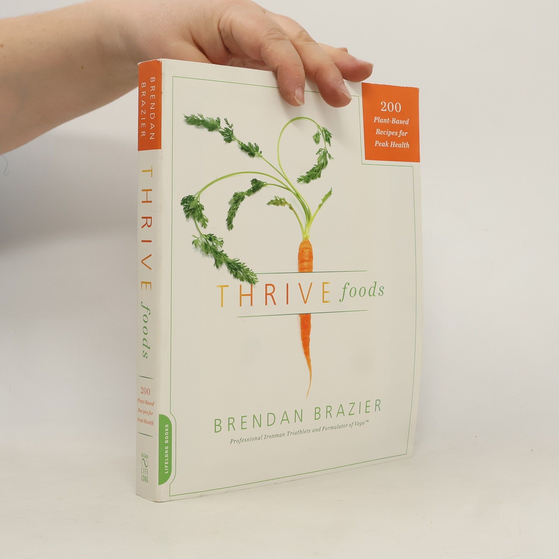 Brendan Brazier Thrive foods : 200 plant-based recipes for peak health