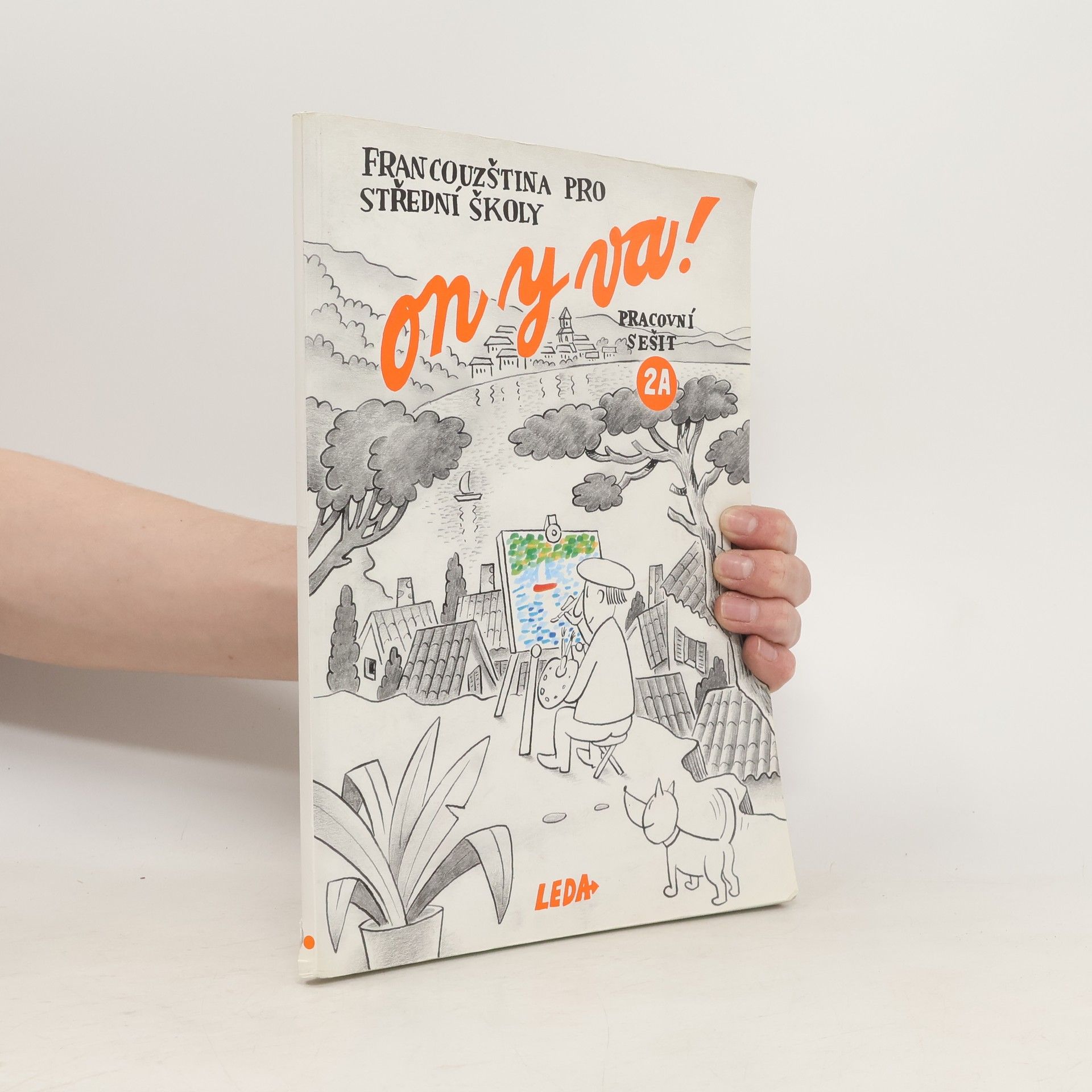 On y va!: francouzština pro střední školy: pracovní sešit.  2A