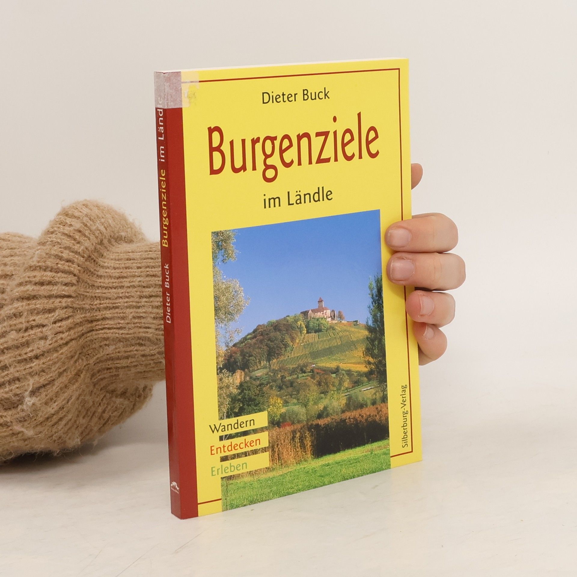 Buck Dieter Burgenziele im Ländle