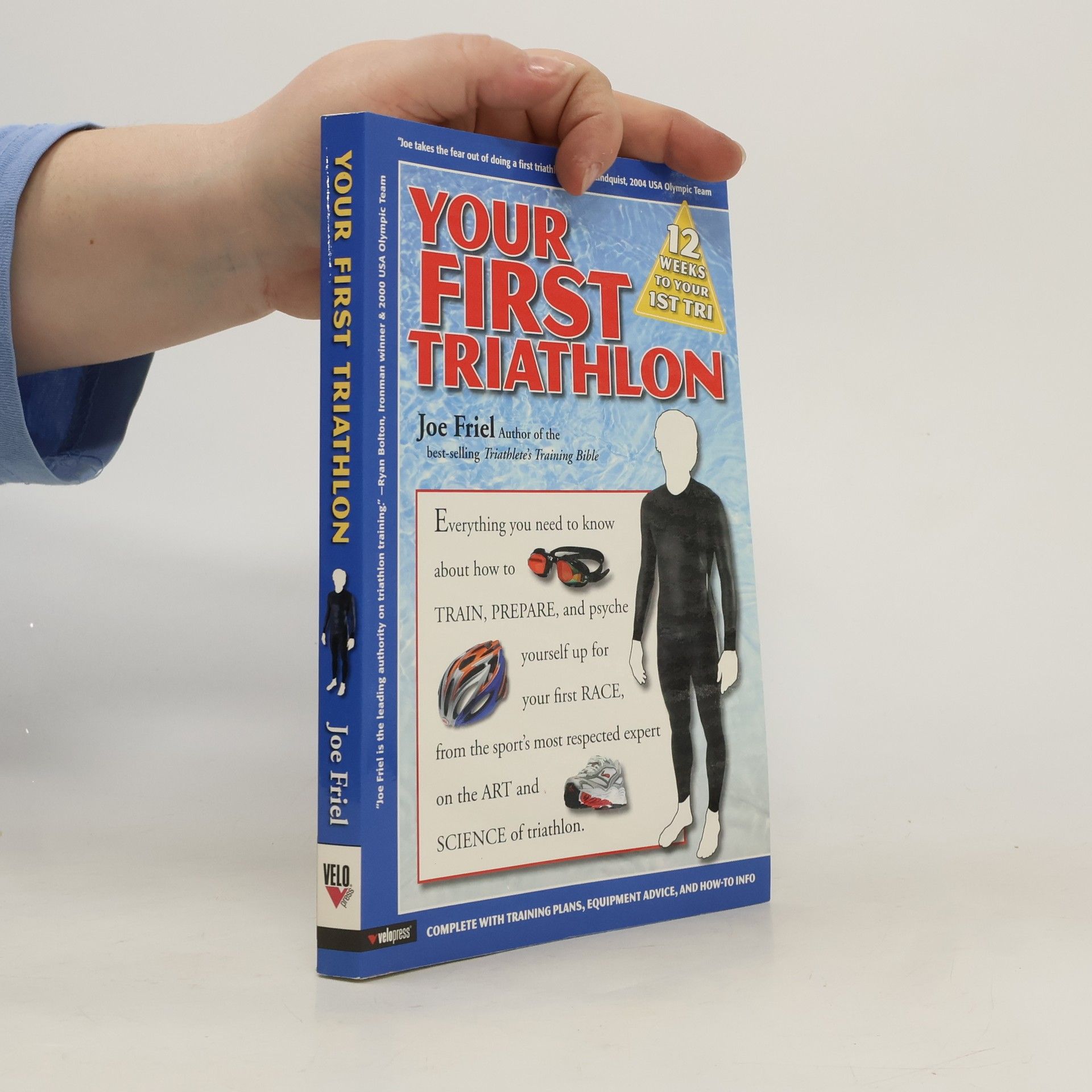 Joe Friel Your First Triathlon