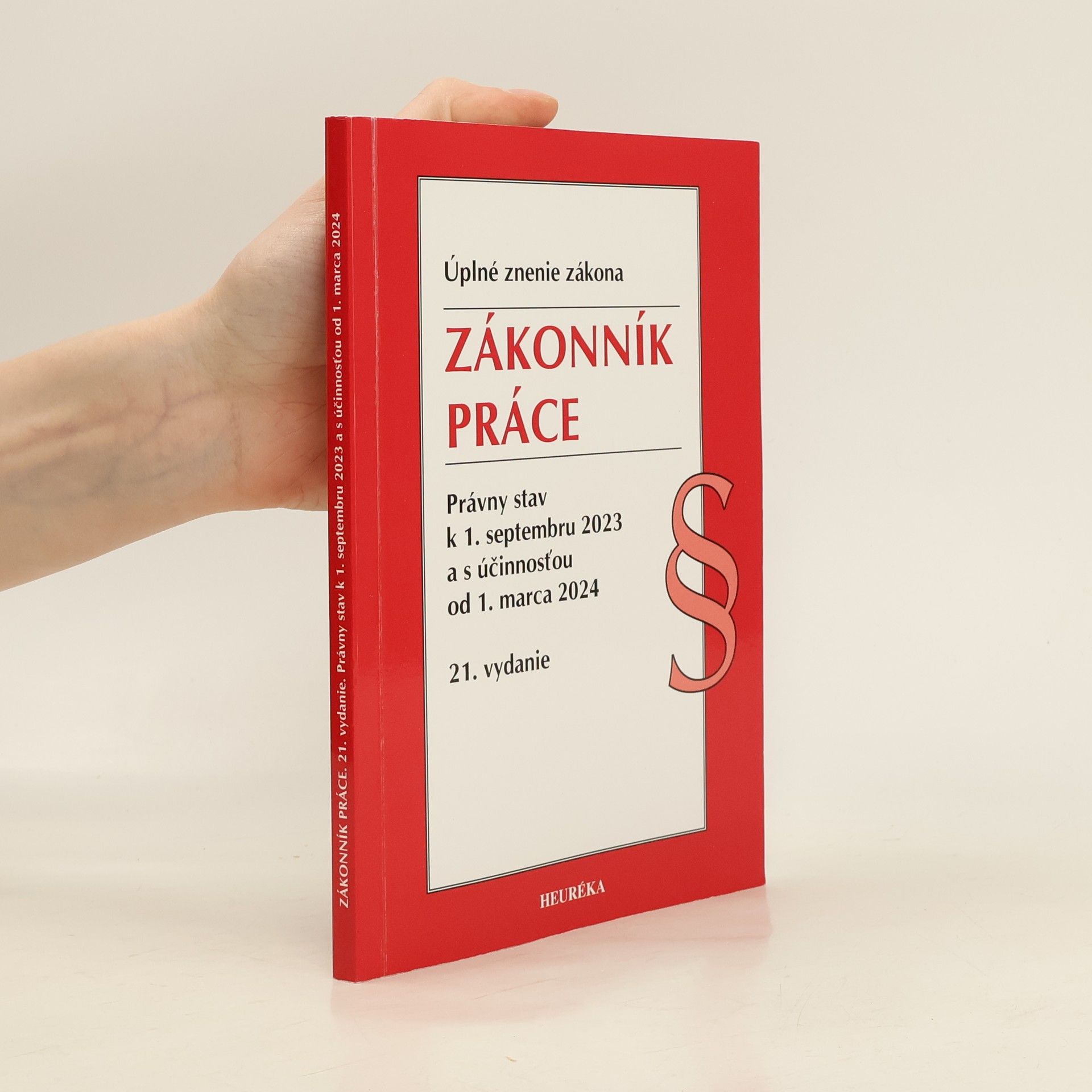 kolektiv Úplné znenie zákona. Zákonník práce