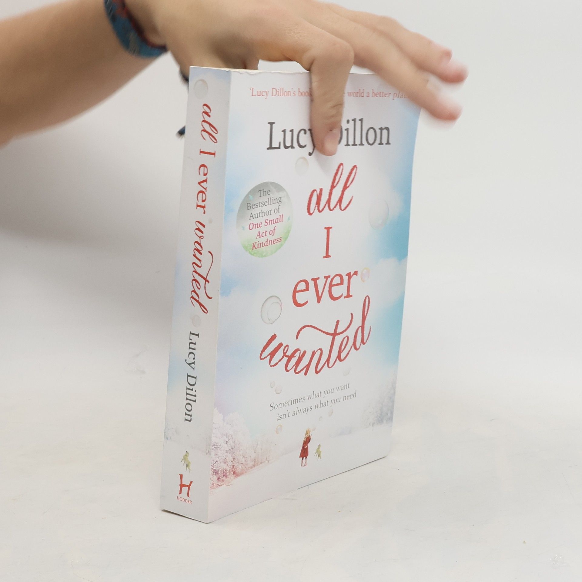 Lucy Dillon All I Ever Wanted