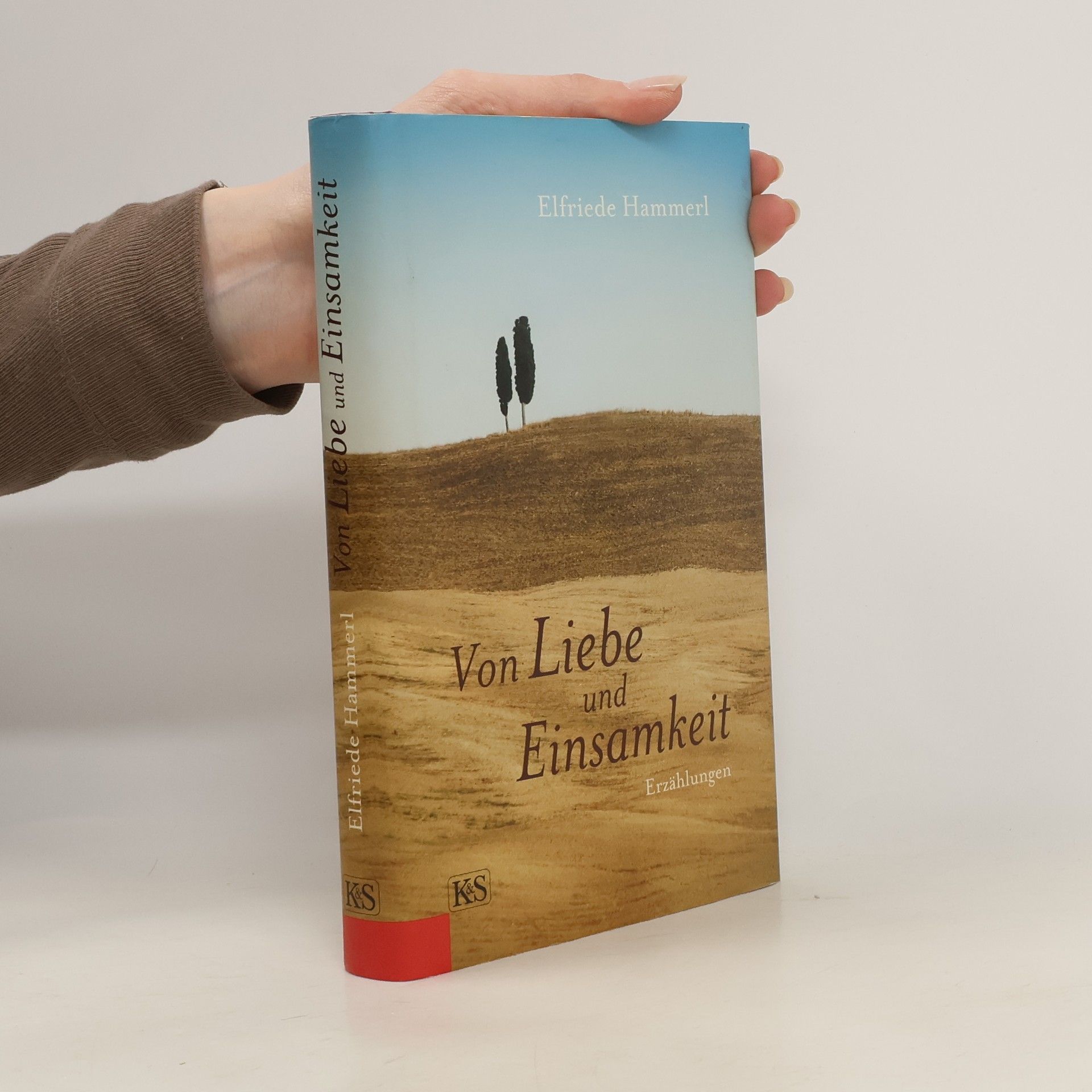 Elfriede Hammerl Von Liebe und Einsamkeit