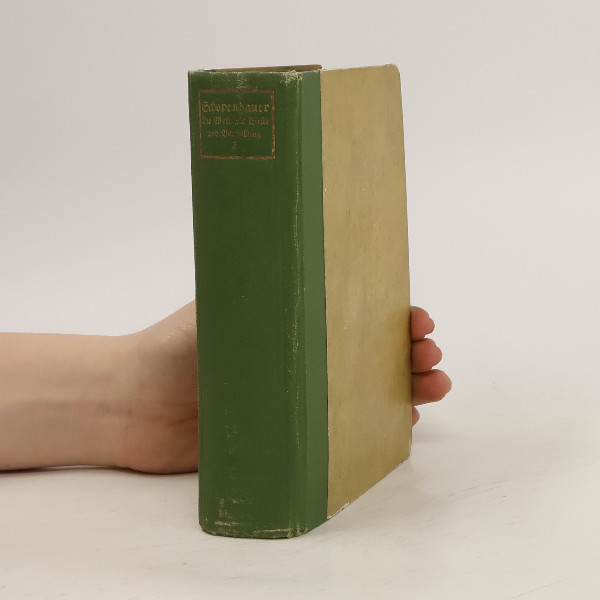 Arthur Schopenhauer Arthur Schopenhauers Sämtliche Werke 2. Die Welt als Wille und Vorstellung