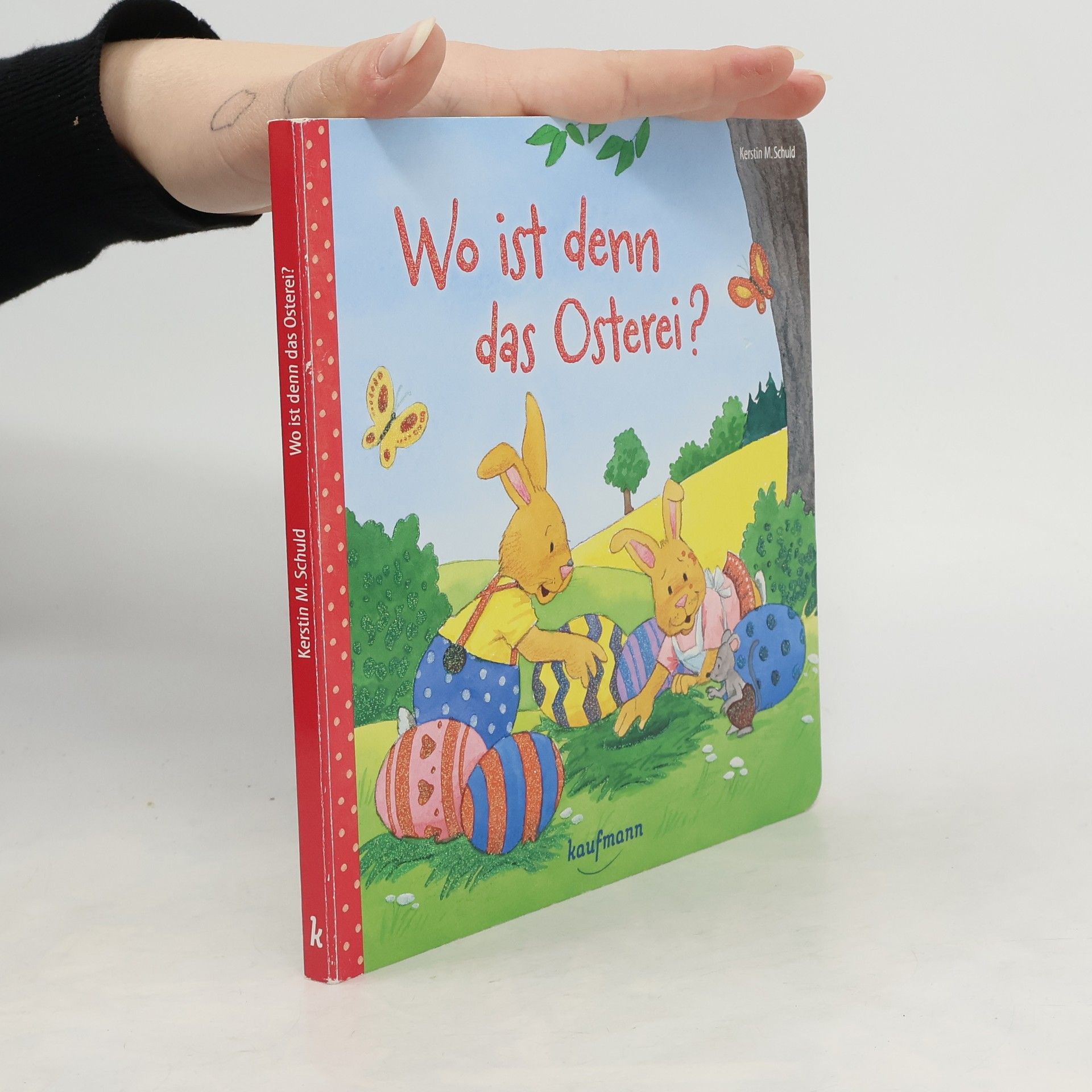 Kerstin M. Schuld Wo ist denn das Osterei?