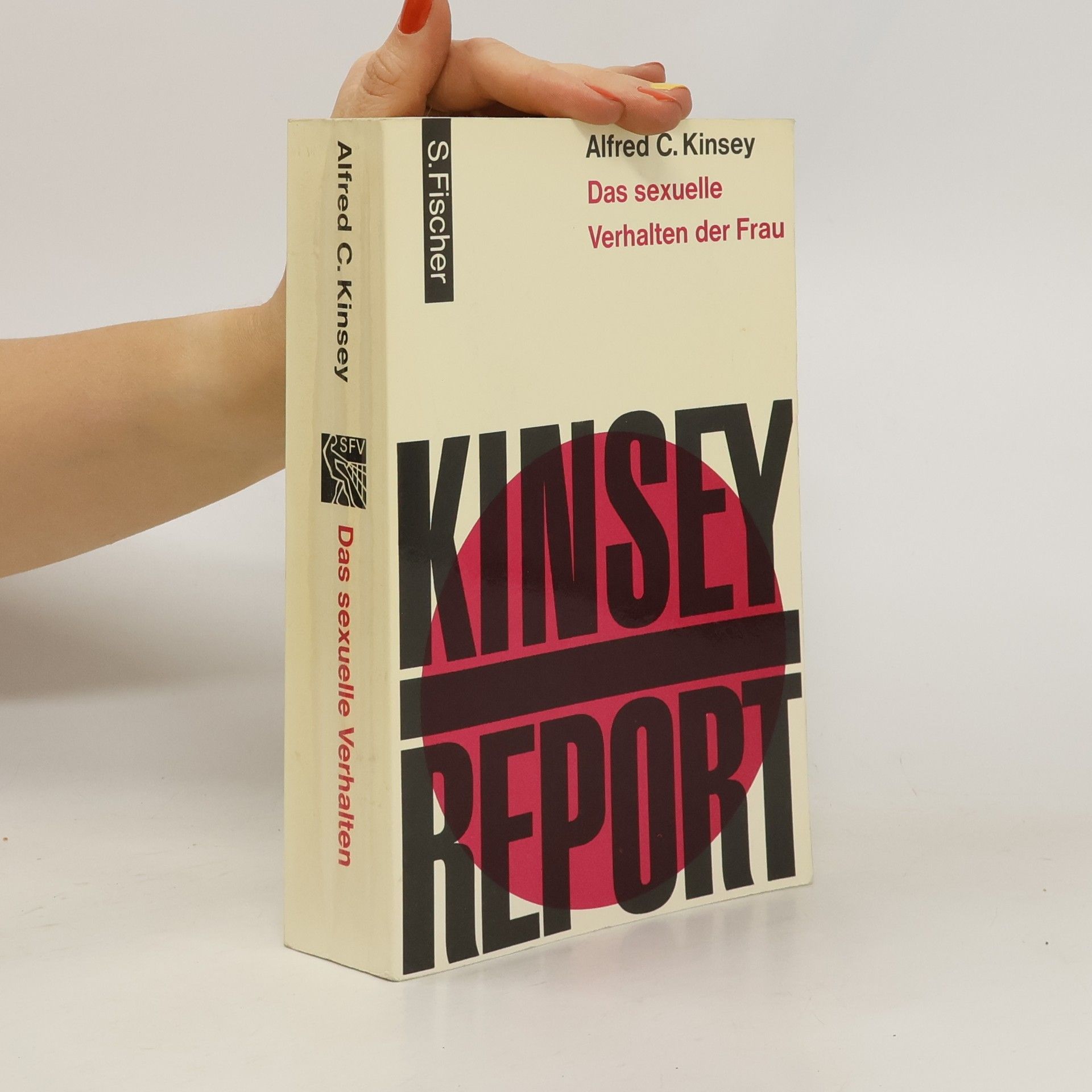 Alfred C. Kinsey Kinsey report. Das sexuelle Verhalten der Frau