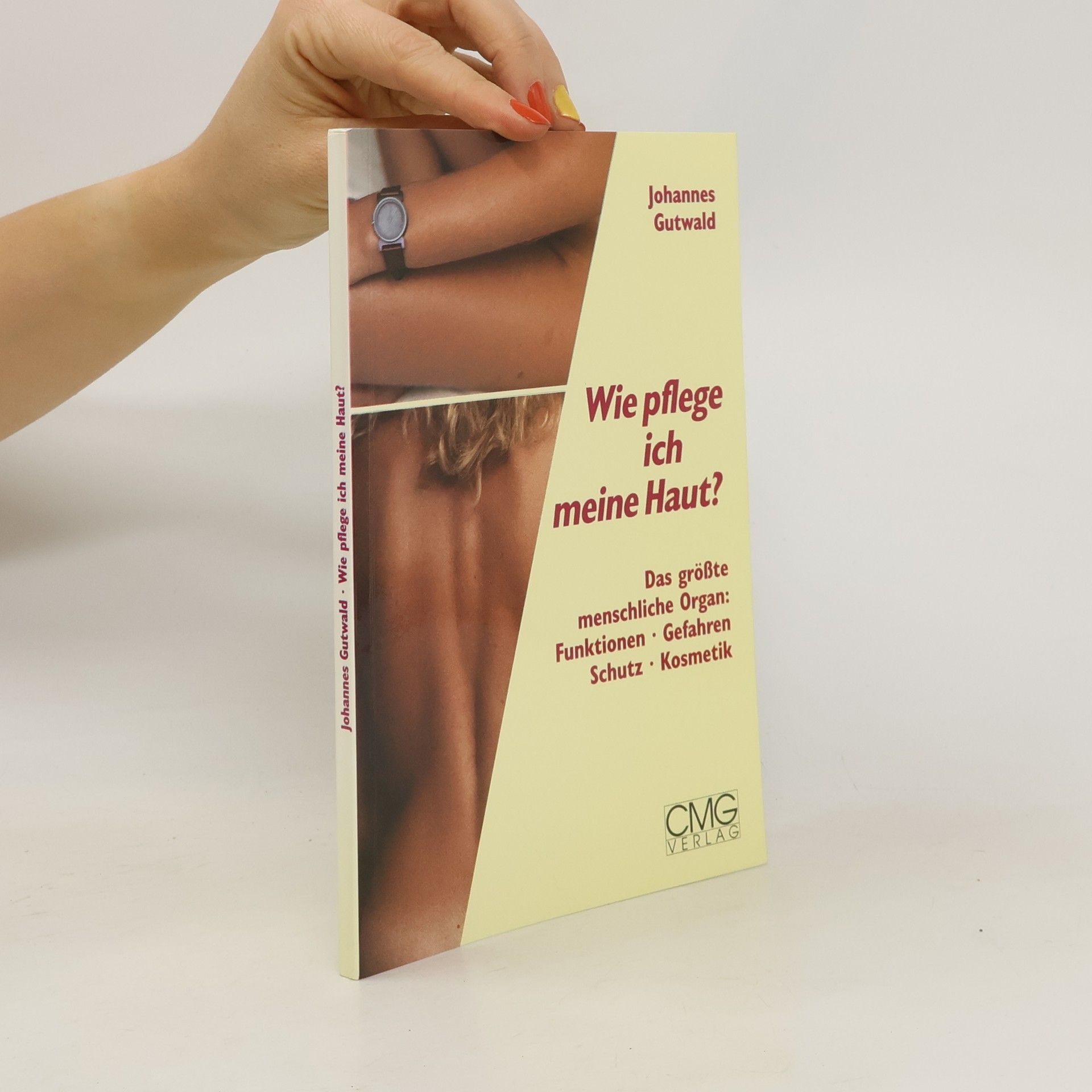 Johannes Gutwald Wie pflege ich meine Haut?