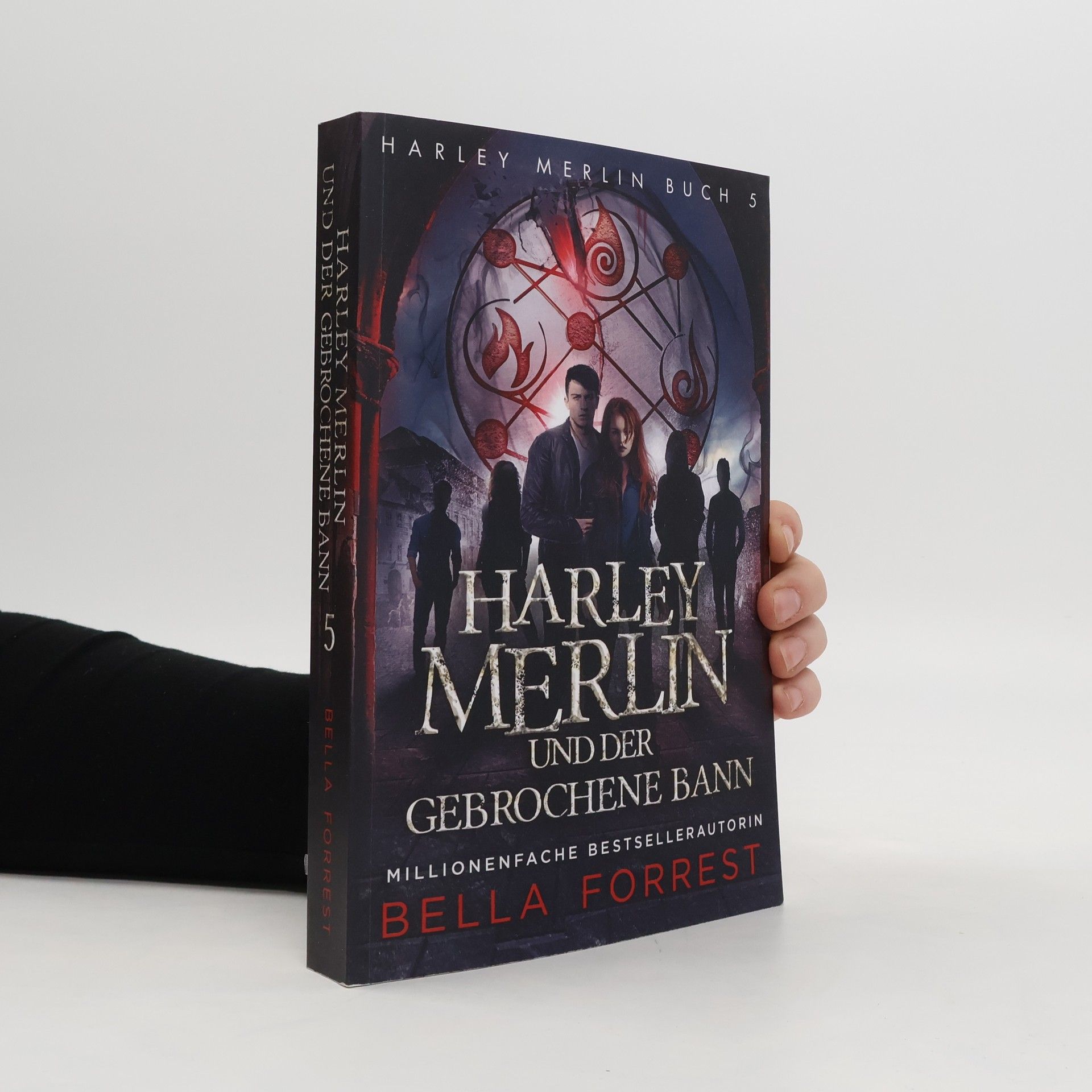 Bella Forrest Harley Merlin und der Gebrochene Bann