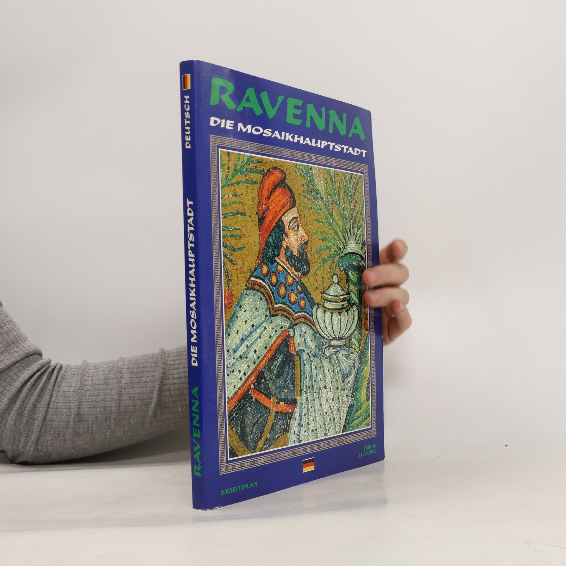 Gianfranco Bustacchini Ravenna. Die Mosaikhauptstadt