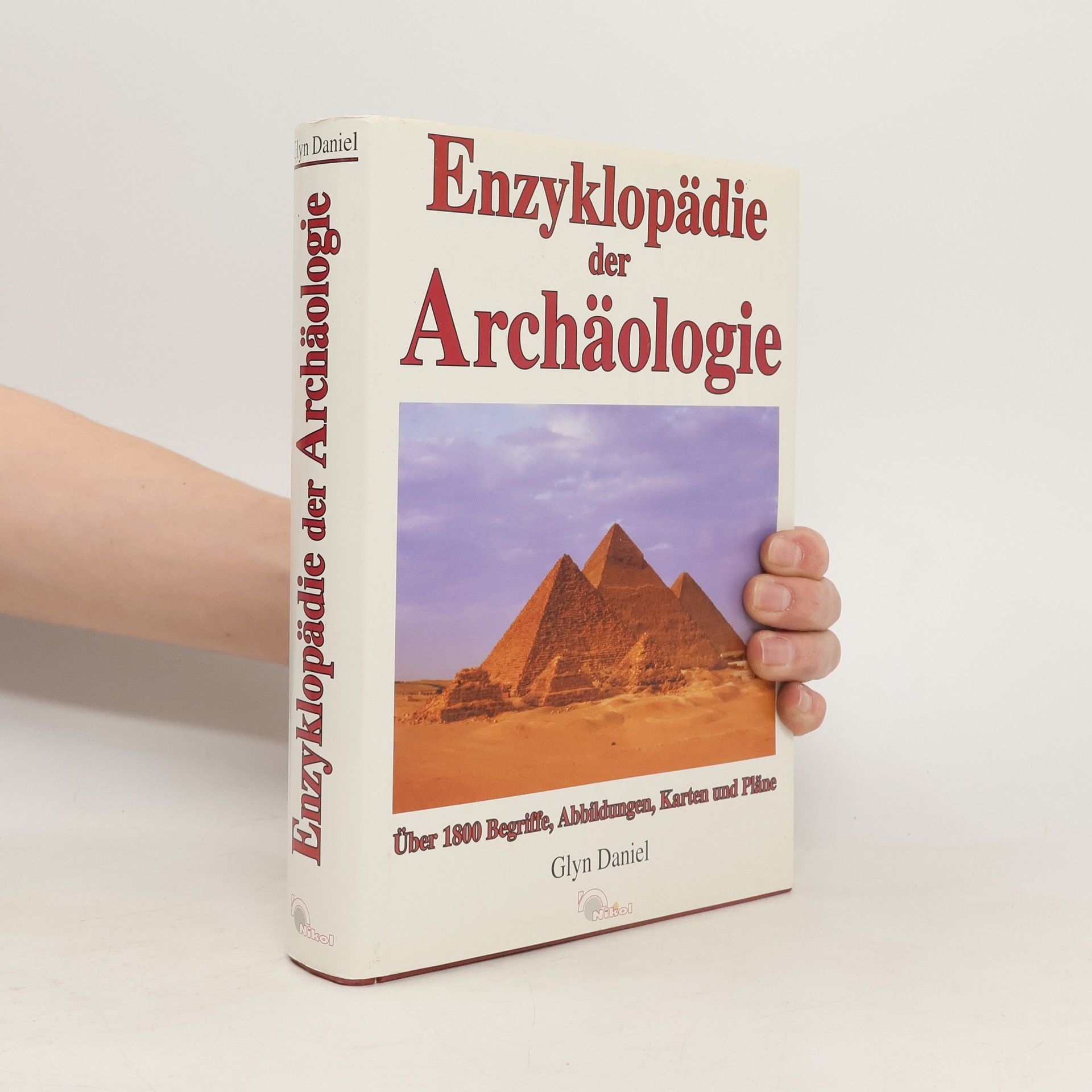 Glyn Daniel Enzyklopädie der Archäologie