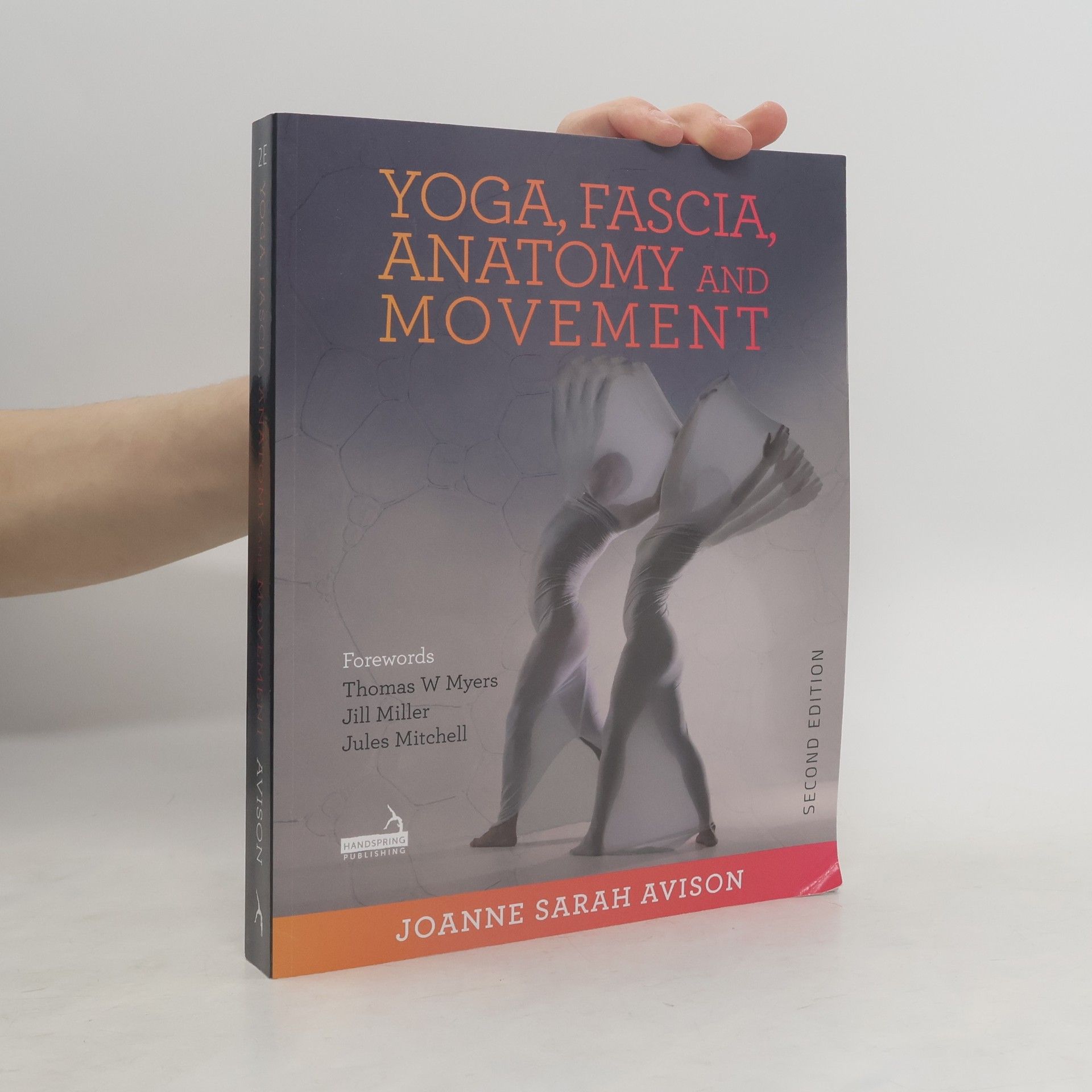 Collectif d'auteurs Yoga, Fascia, Anatomy and Movement, Second Edition