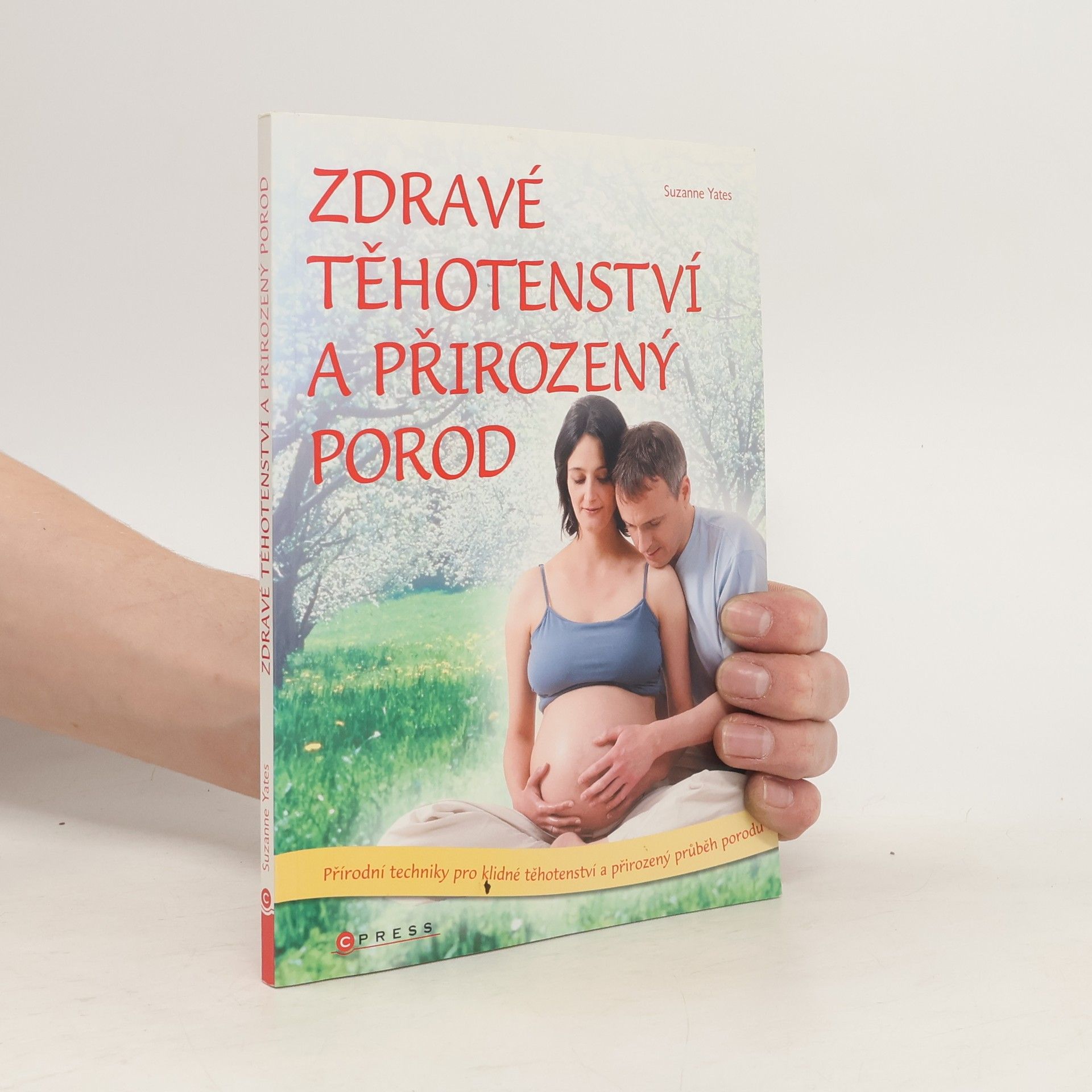 Suzanne Yates Zdravé těhotenství a přirozený porod