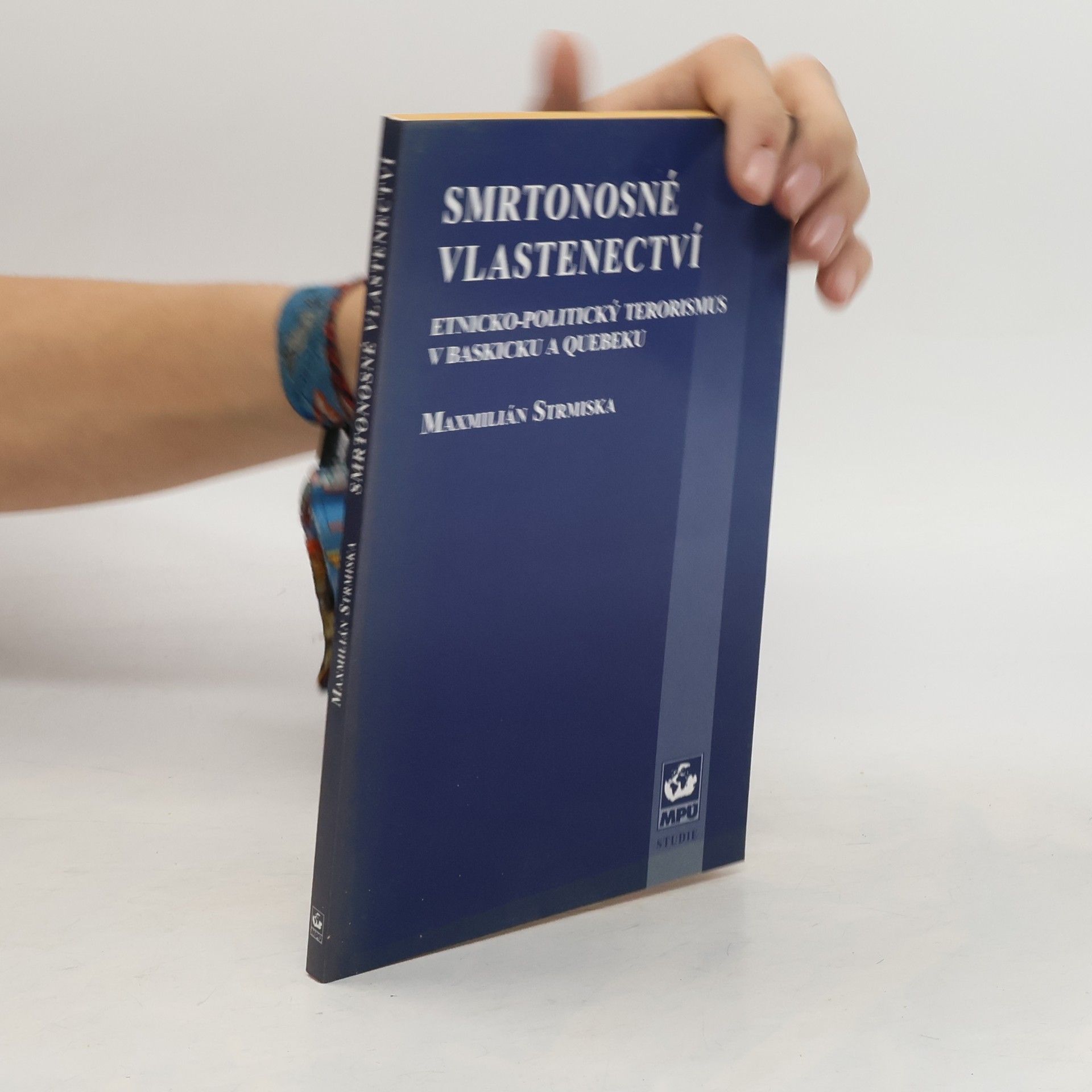 Maxmilián Strmiska Smrtonosné vlastenectví