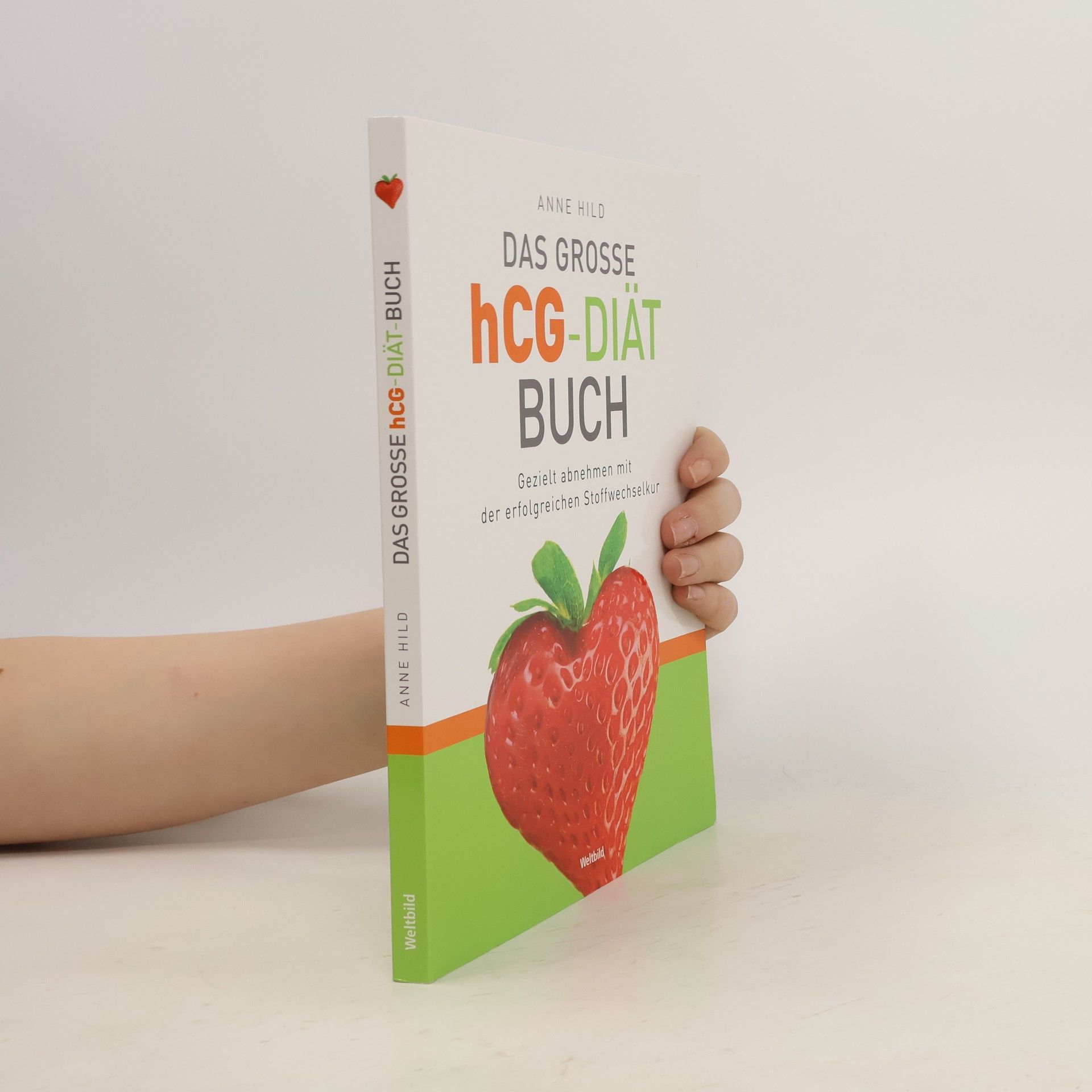 Anne Hild Das grosse hCG-Diät Buch