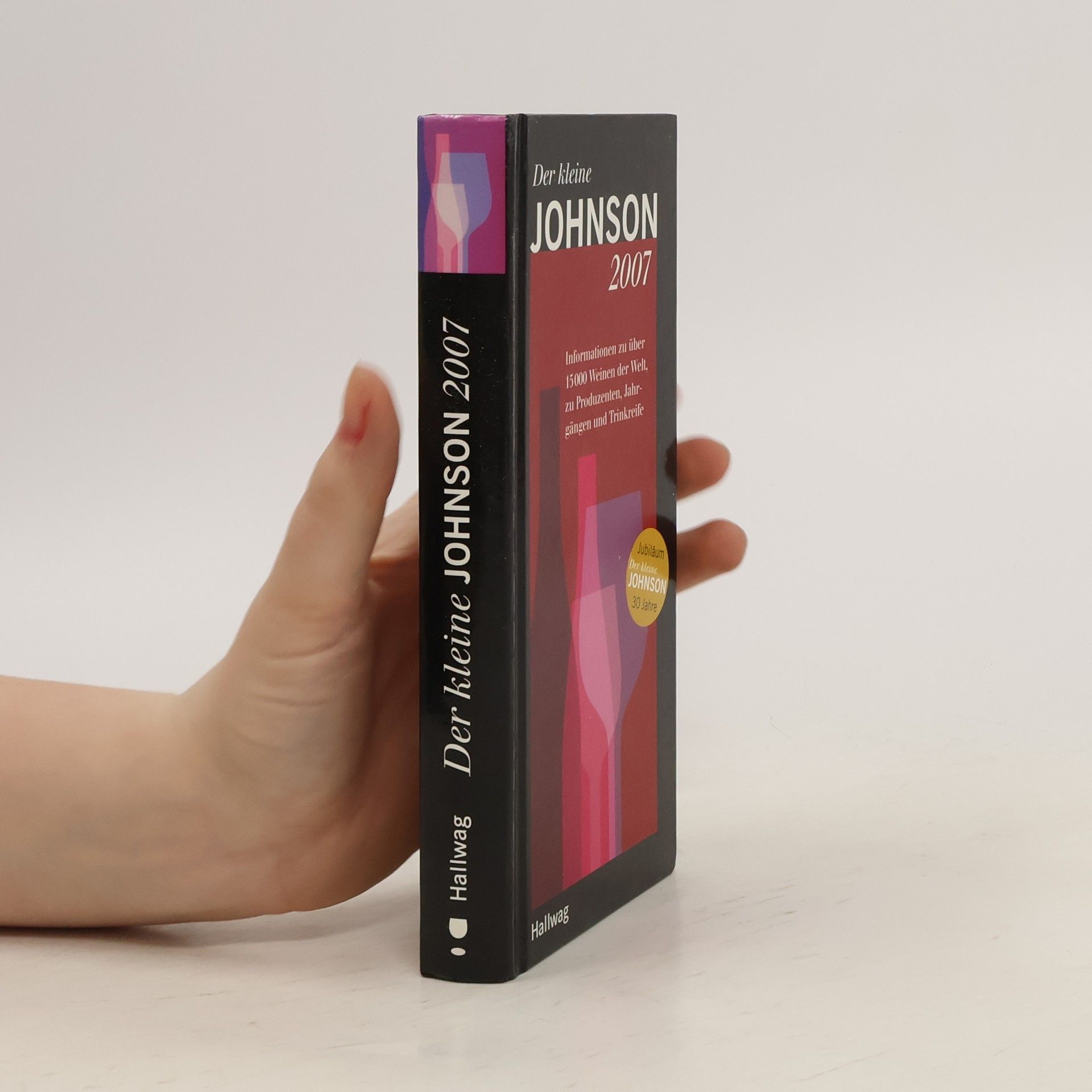 kolektiv Der Kleine Johnson 2007. Informationen zu über 15.000Weinen der Welt, zu Produzenten, Jahrgängen und Trinkreife