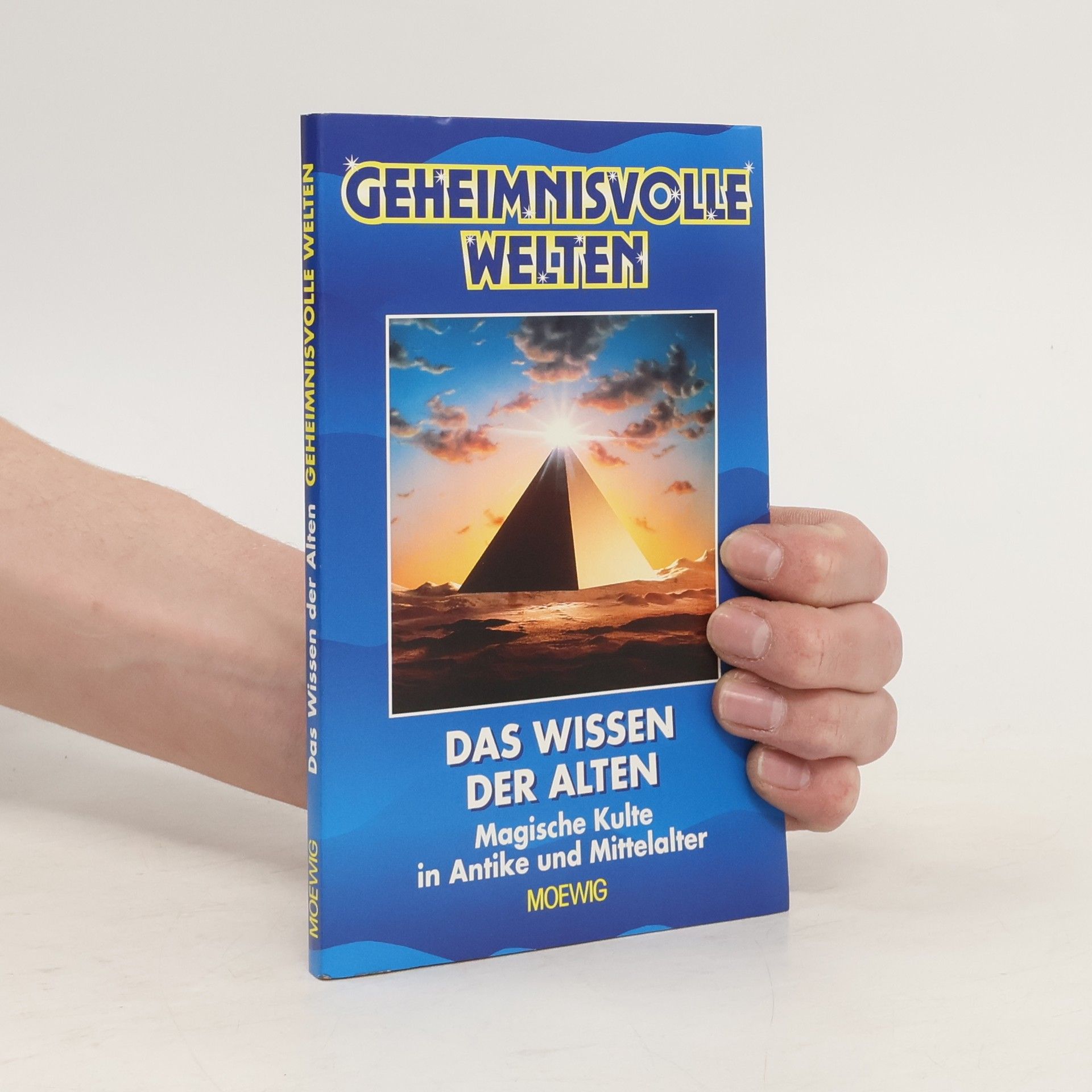 AA.VV. Geheimnisvolle Welten: Das Wissen der Alten