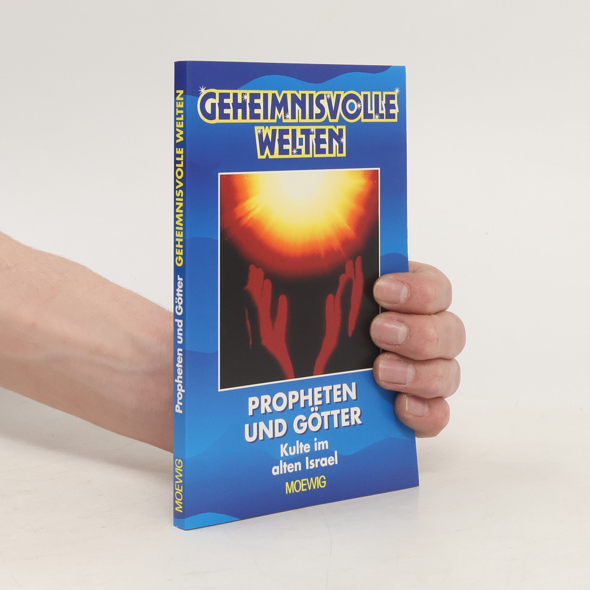 AA.VV. Propheten und Gotter: Kulte im alten Israel