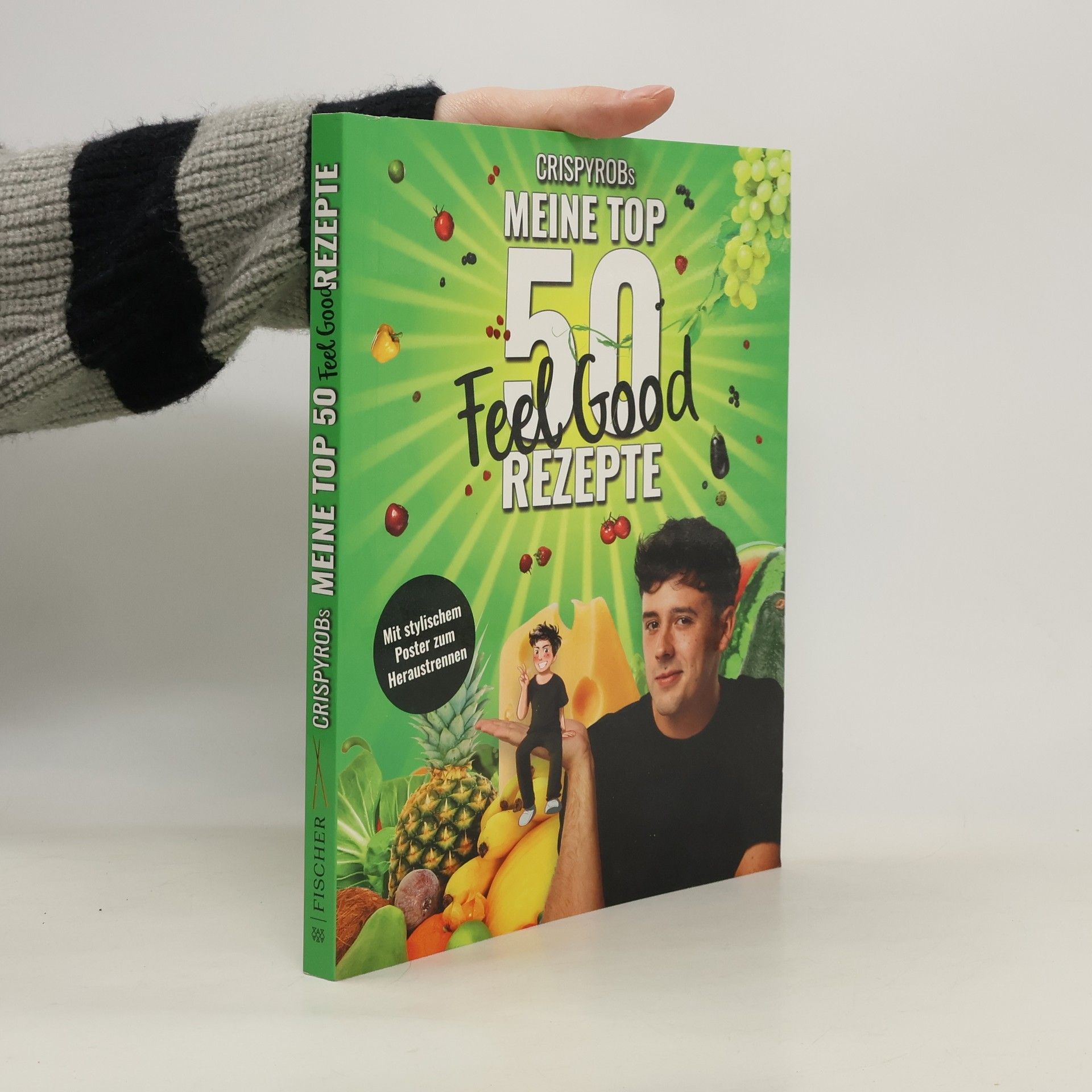 CrispyRob CrispyRobs meine Top 50 Feel Good Rezepte