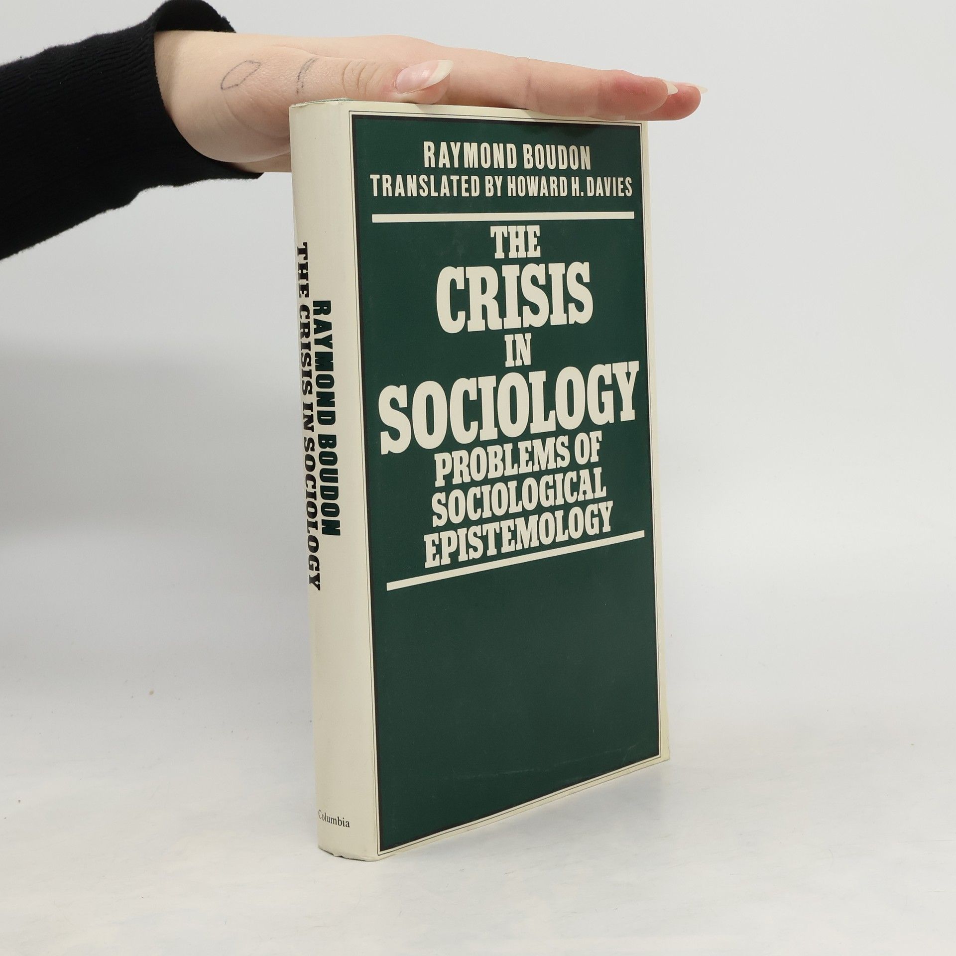 Raymond Boudon The Crisis in Sociology