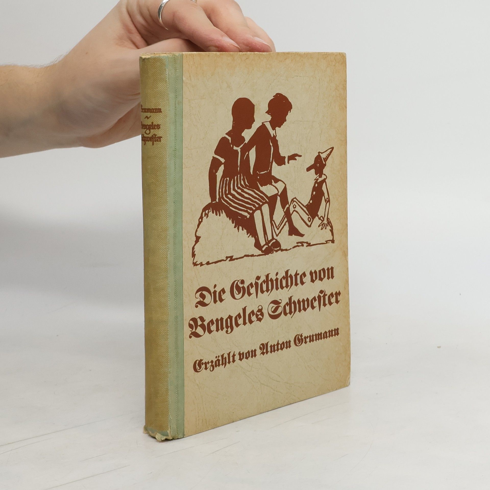 Anton Grumann Die Geschichte von Bengeles Schwester