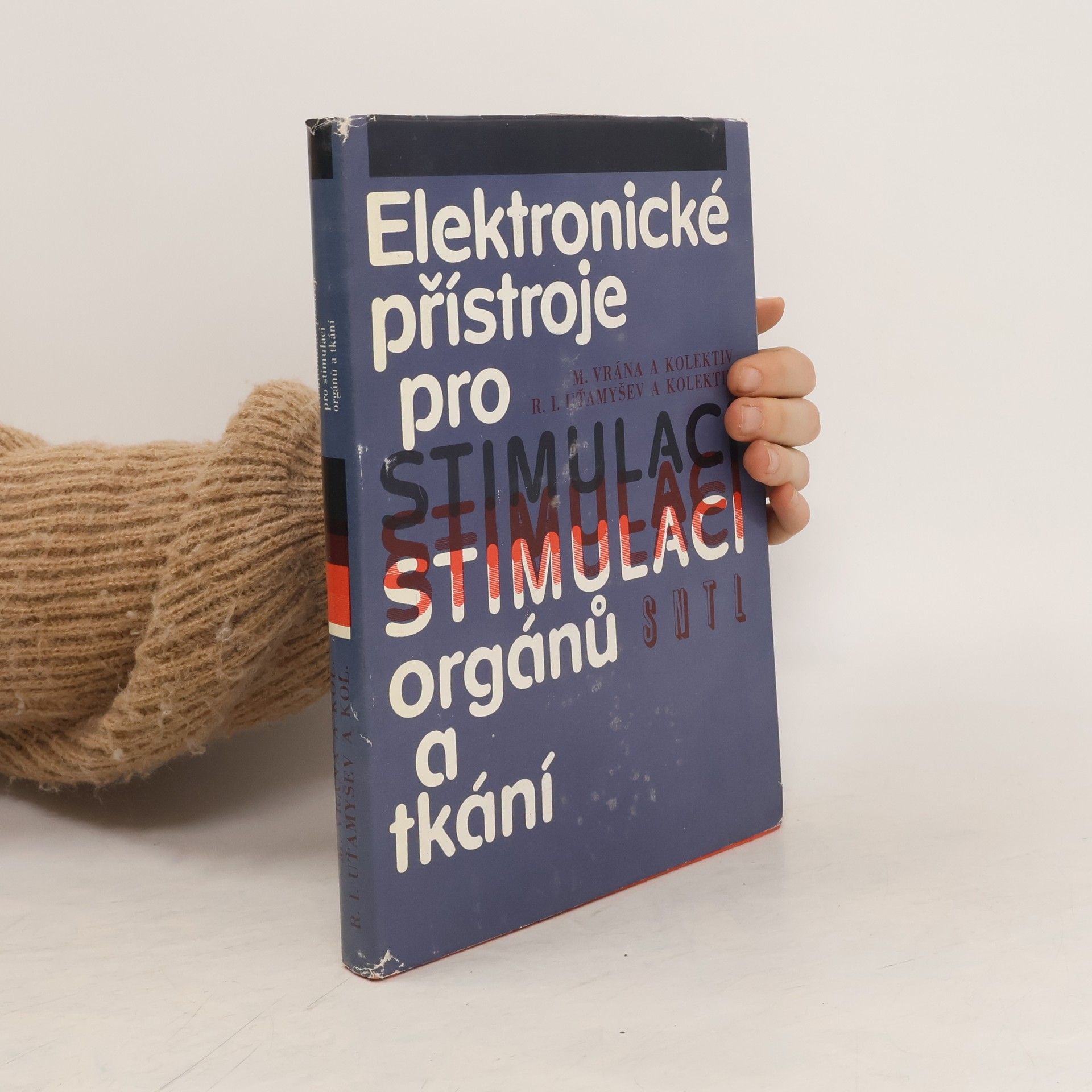 Milan Vrána Elektronické přístroje pro stimulaci orgánů a tkání