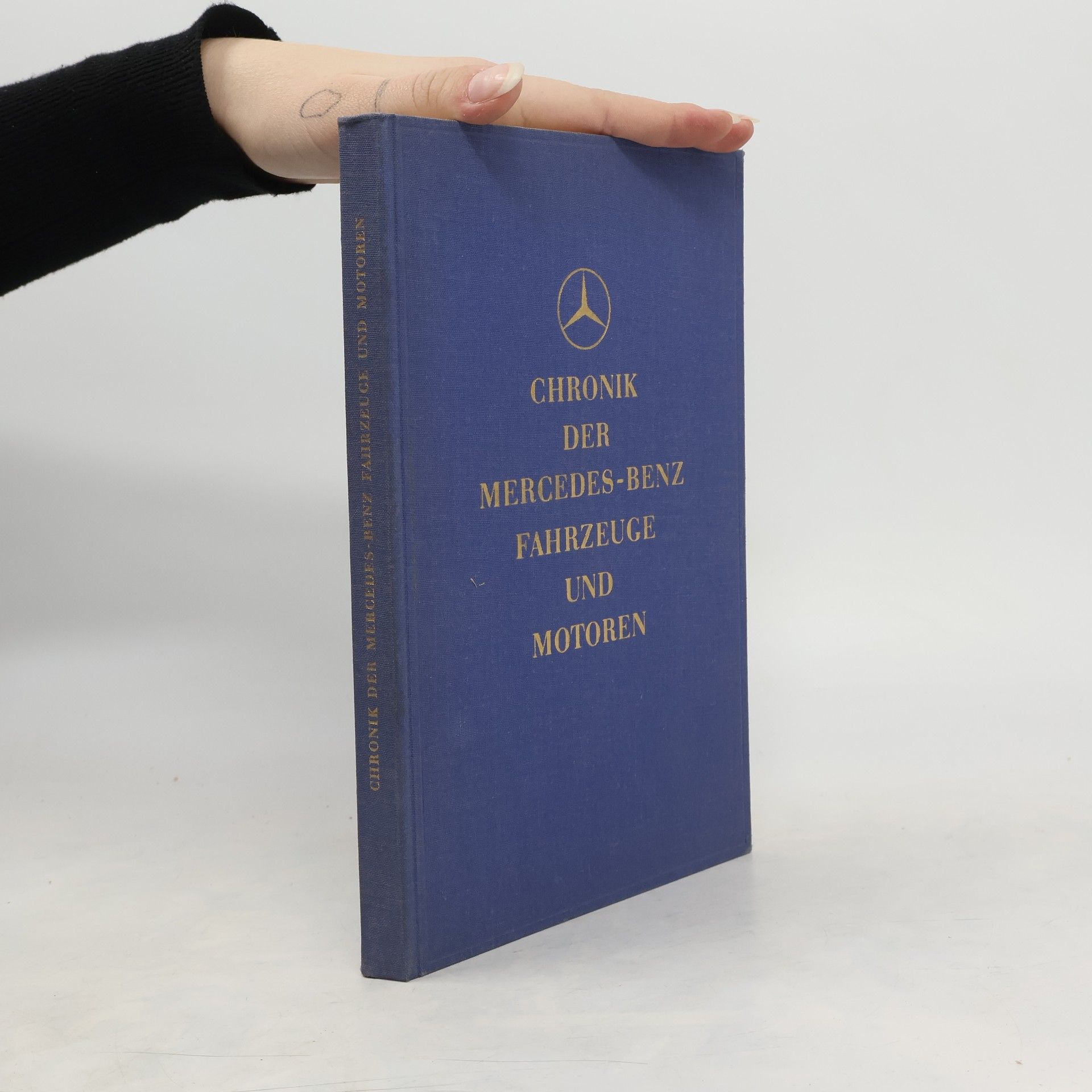 Autorenkollektiv Chronik der Mercedes-Benz Fahrzeuge und Motoren