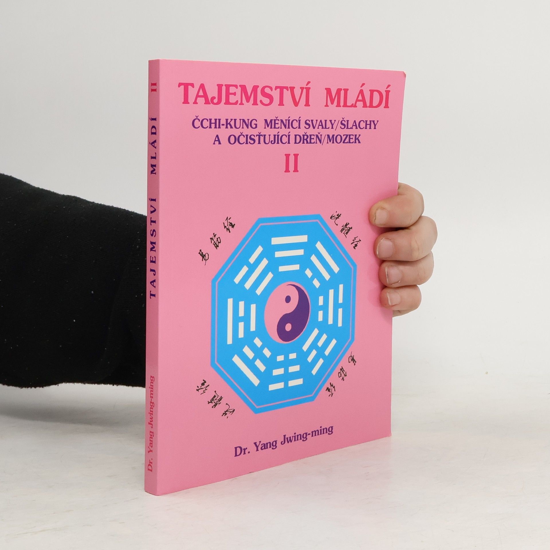 Jwing ming Yang Tajemství mládí II