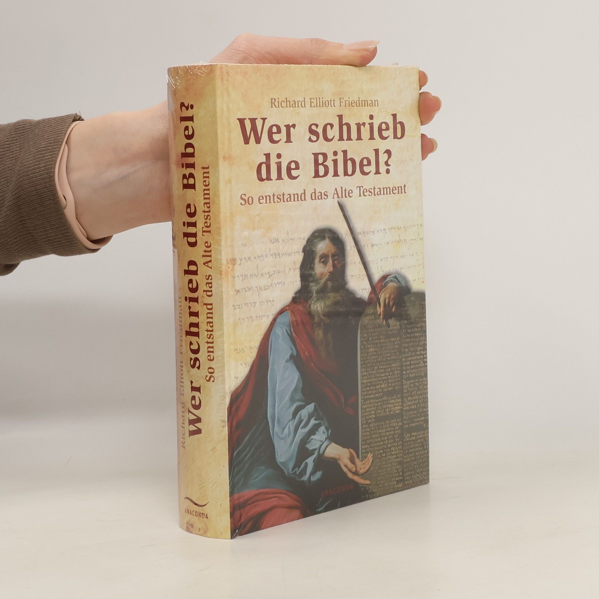 Richard Elliott Friedman Wer schrieb die Bibel?