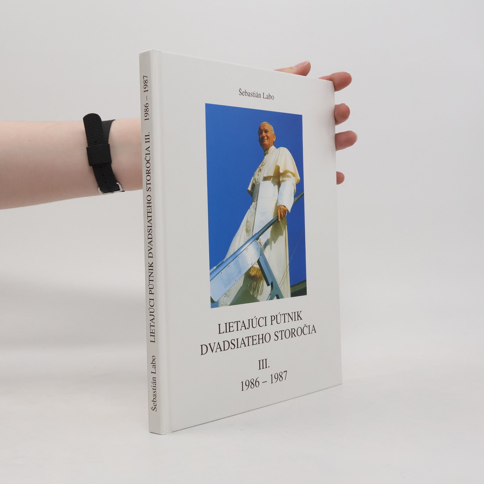 Šebastián Labo Lietajúci pútnik dvadsiateho storočia III. 1986-1987