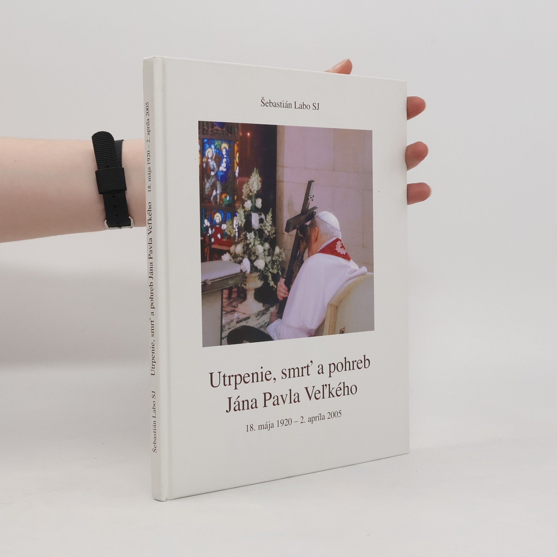 Šebastián Labo Utrpenie, smrť a pohreb Jána Pavla Veľkého