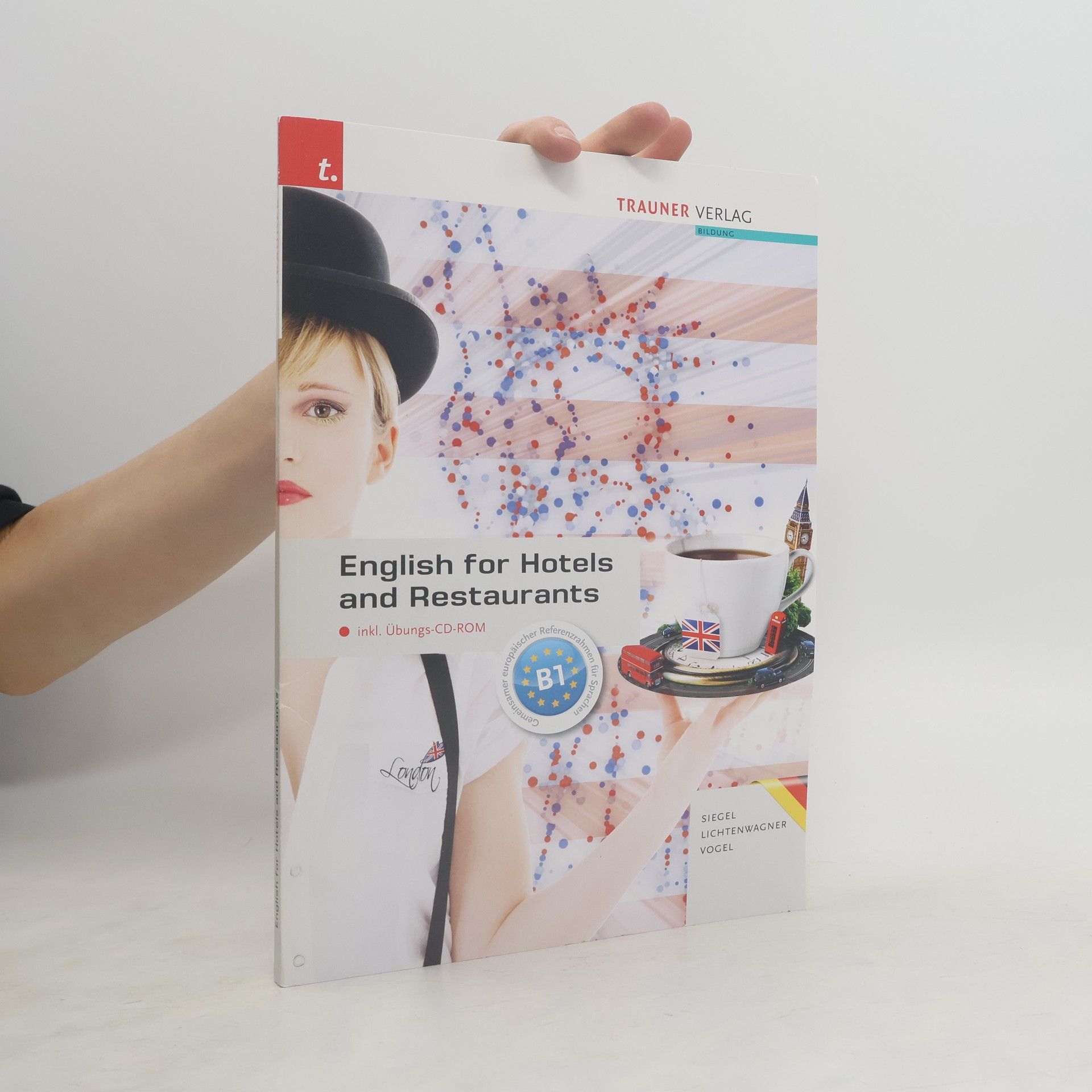 Beate Siegel English for Hotels and Restaurants, Ausgabe für Deutschland, m. Übungs-CD-ROM