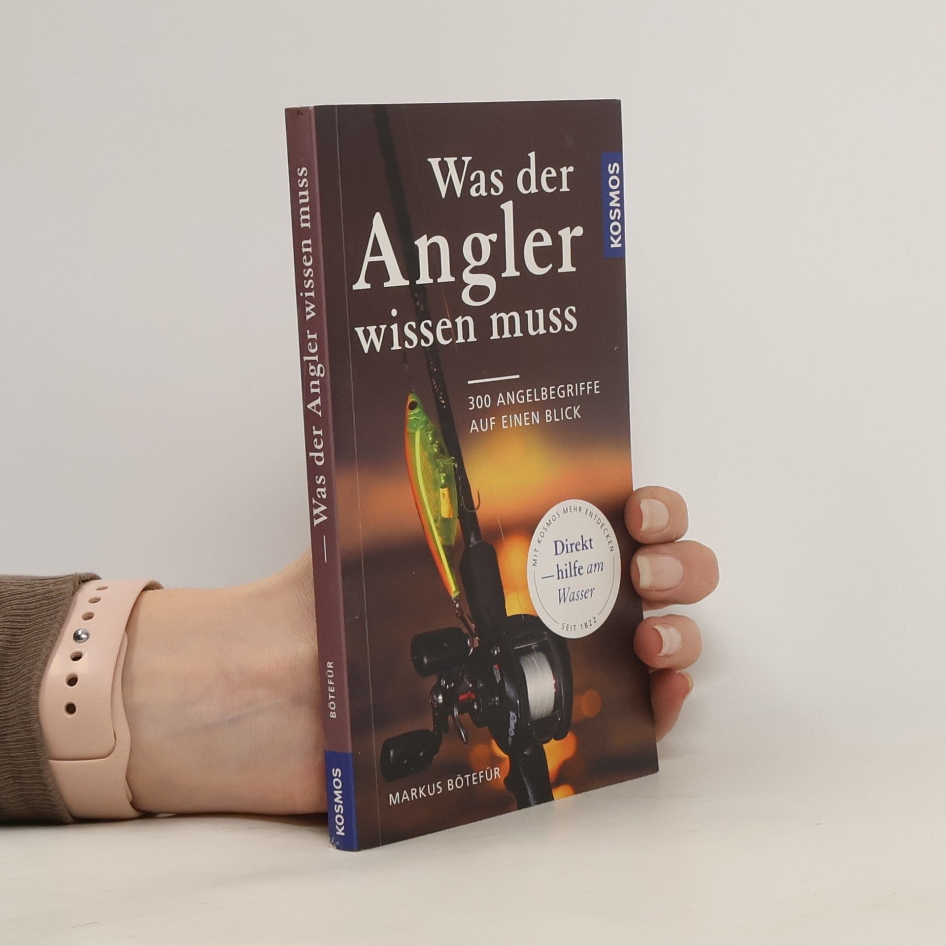 Markus Bötefür Was der Angler wissen muss