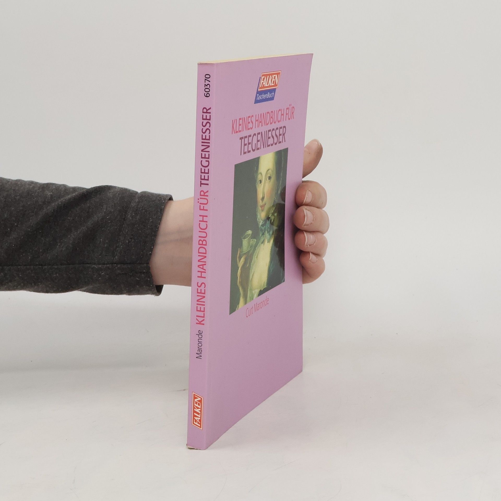 Curt Maronde Kleines Handbuch für Teegenießer