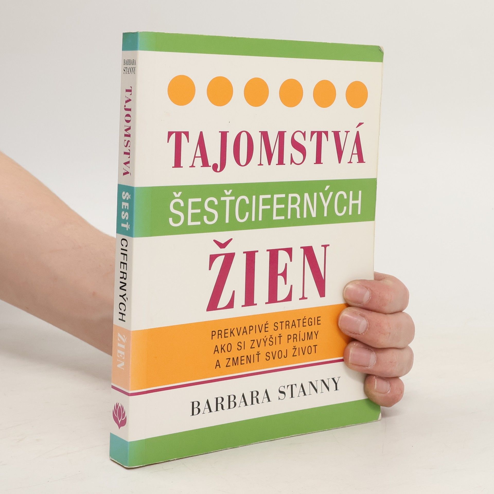 Barbara Stanny Tajomstvá šesťciferných žien