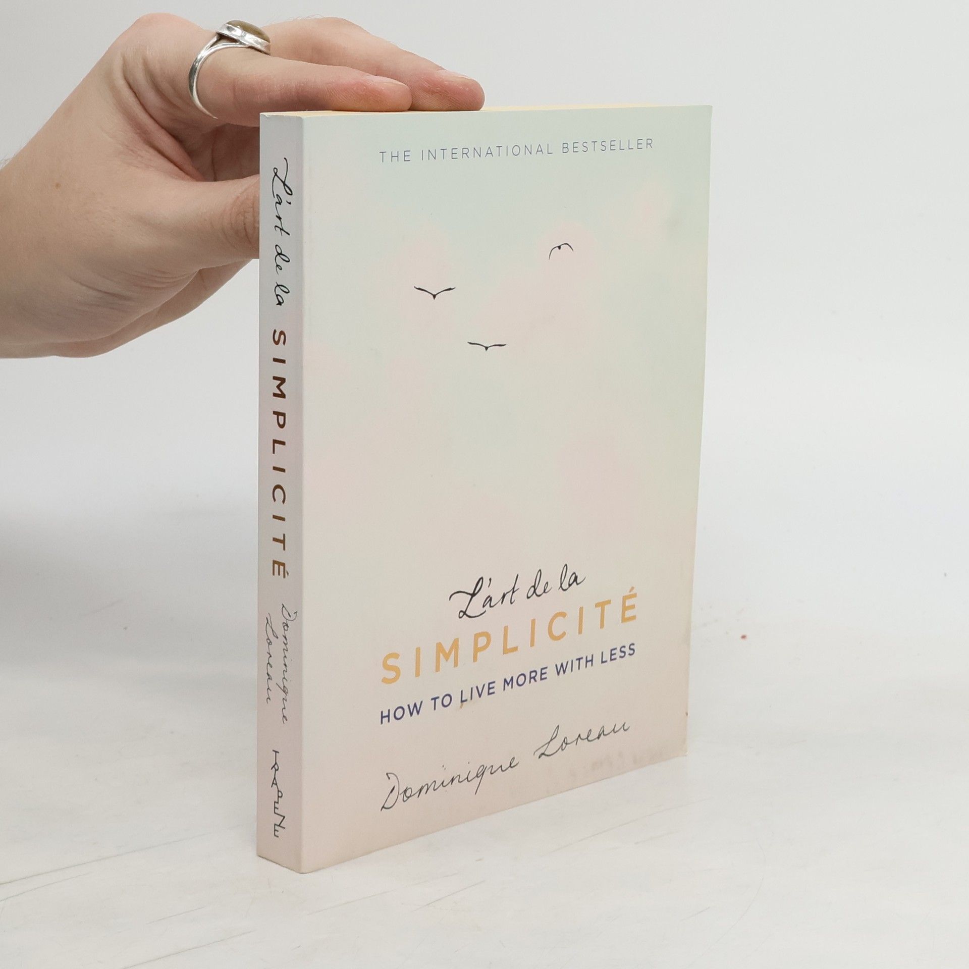 Dominique Loreau L'art de la simplicité : how to live more with less
