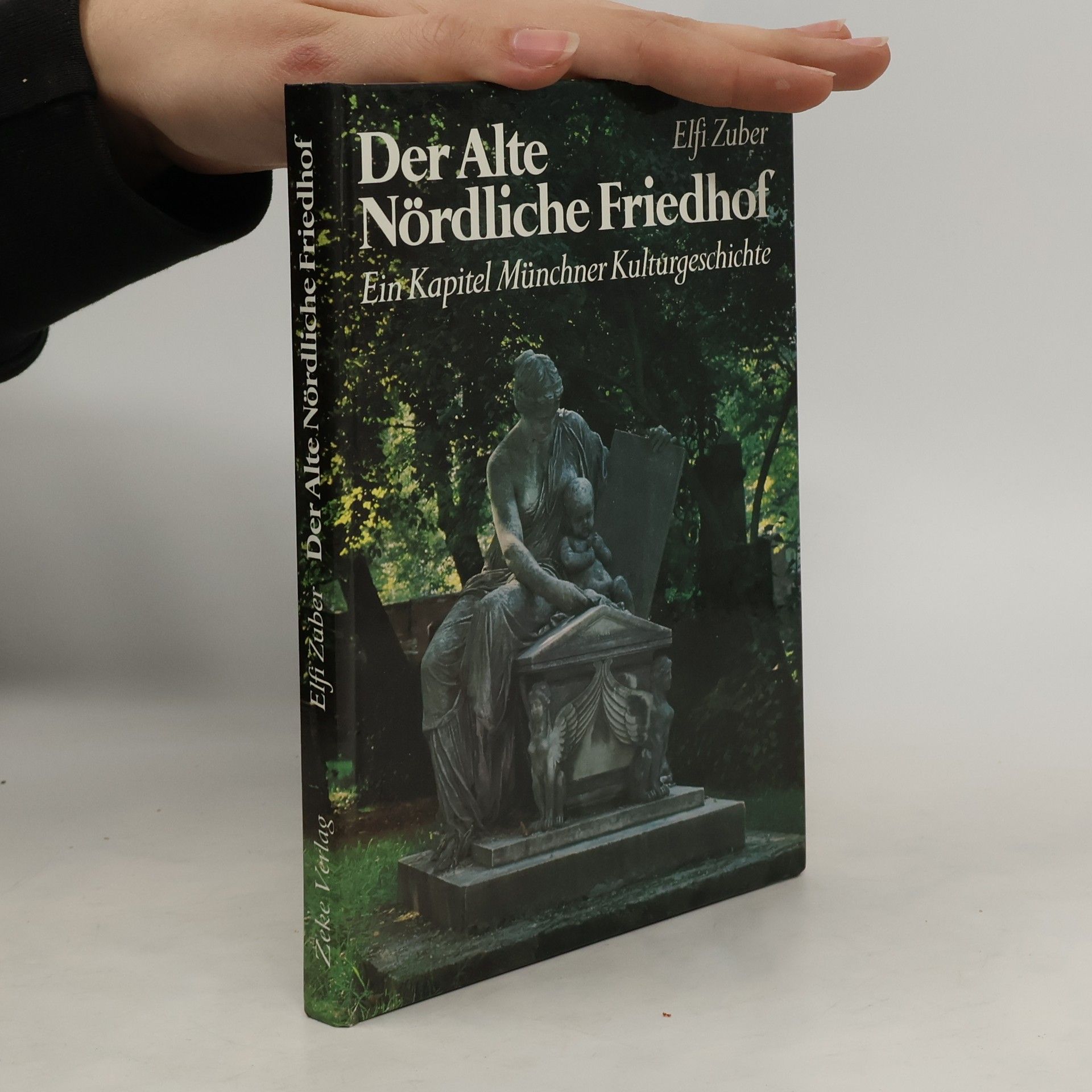 Elfi Zuber Der Alte Nördliche Friedhof